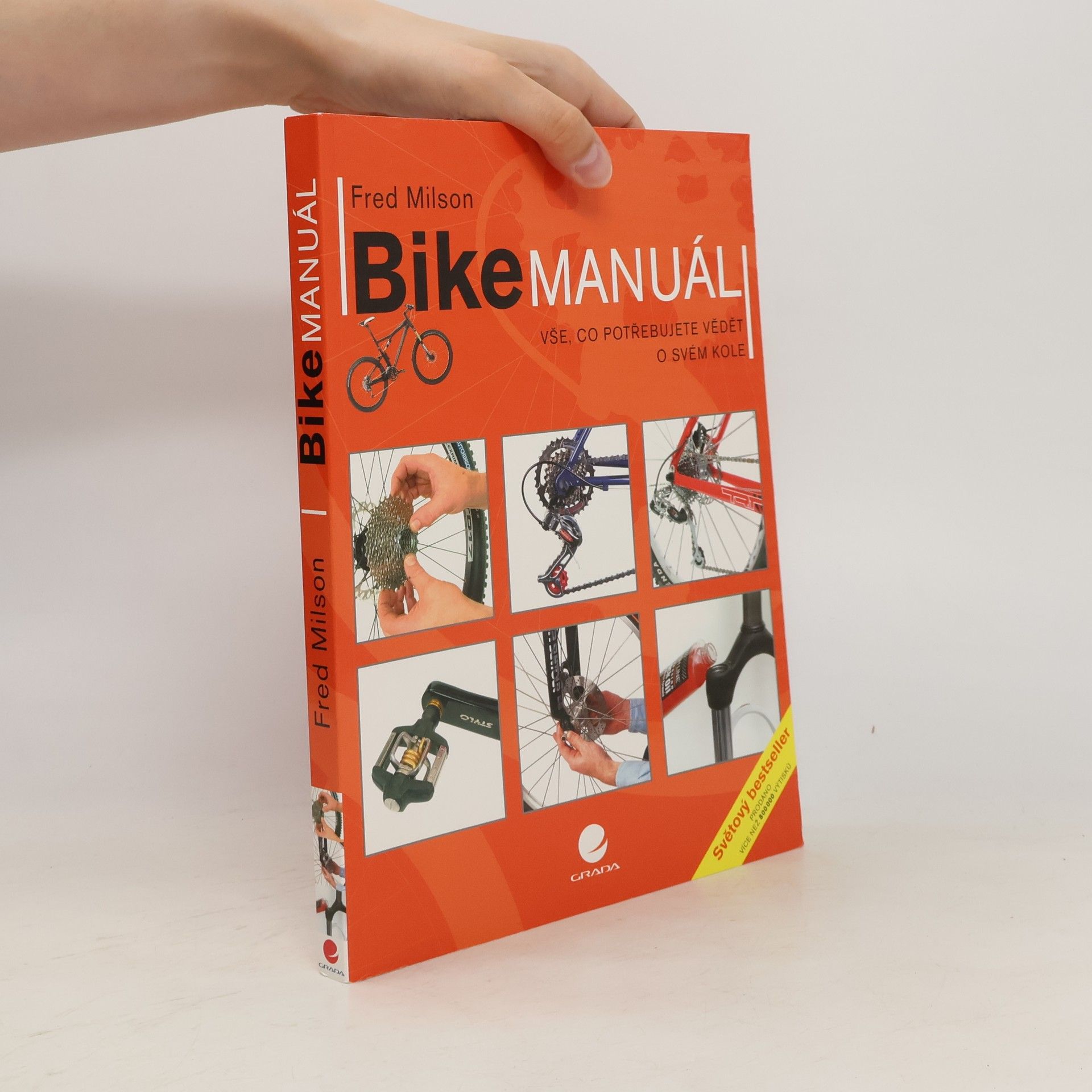 Fred Milson Bike manuál. Vše, co potřebujete vědět o svém kole