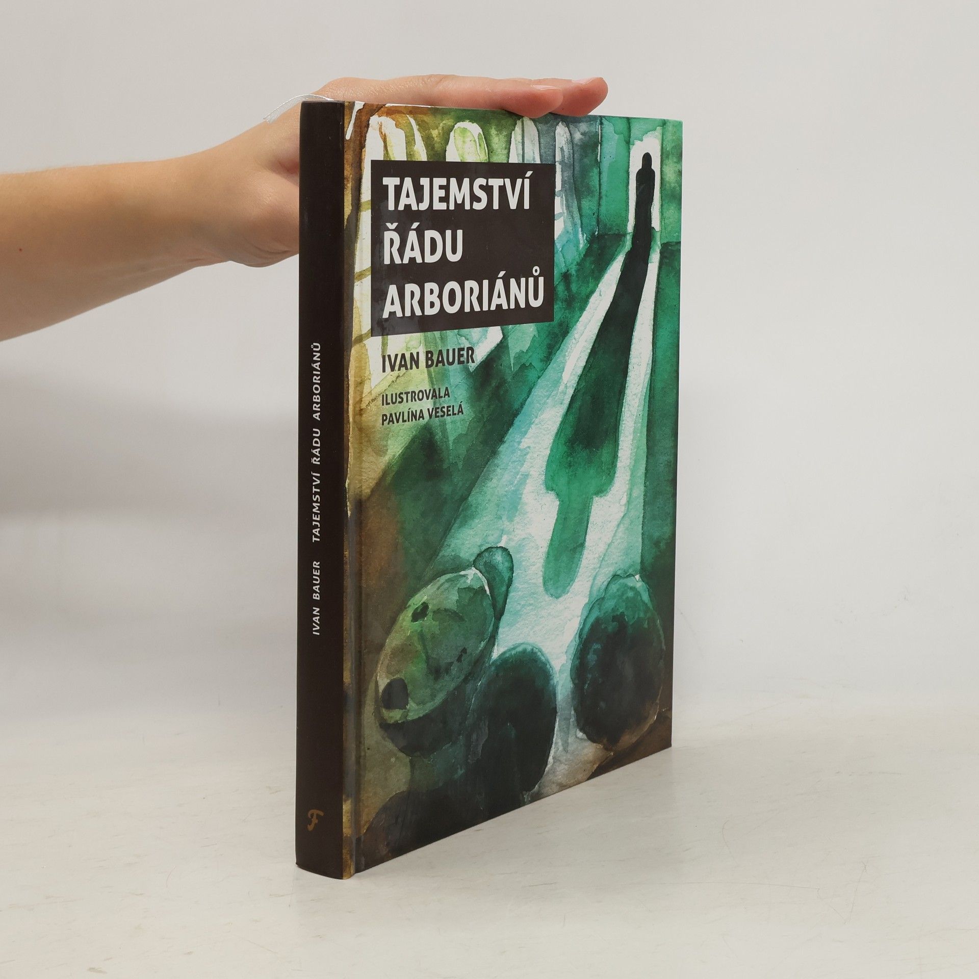 Ivan Bauer Tajemství řádu arboriánů