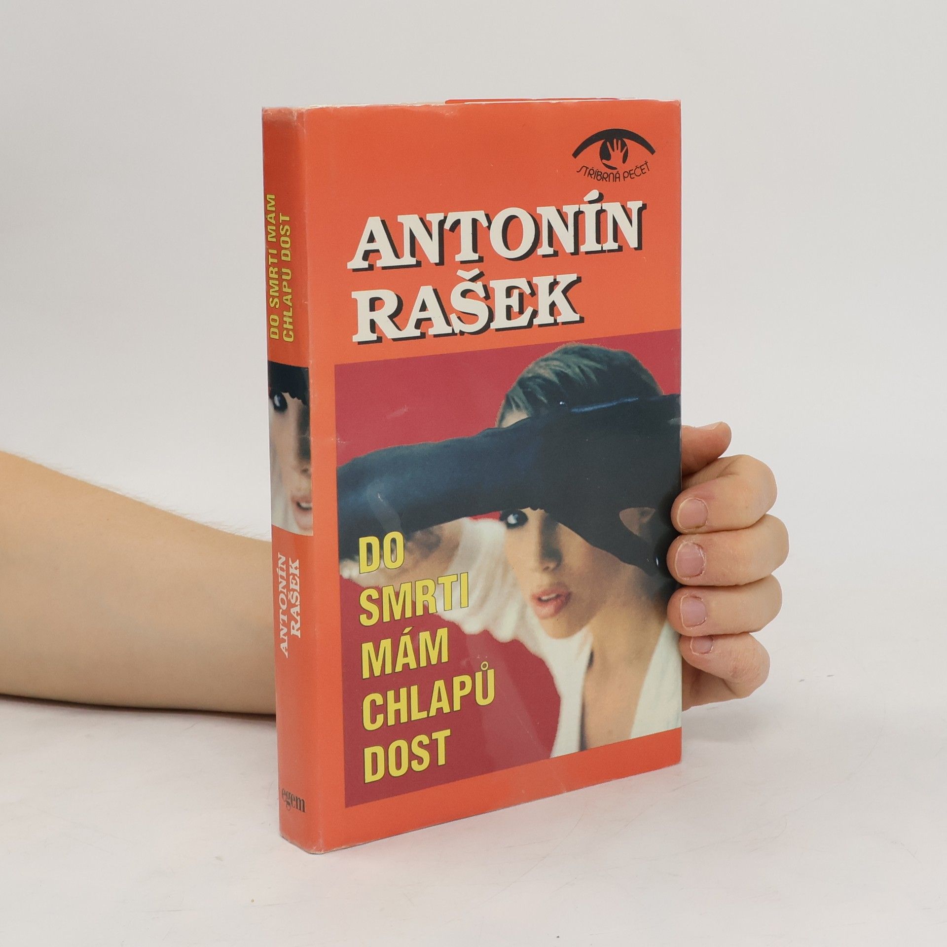 Antonín Rašek Do smrti mám chlapů dost