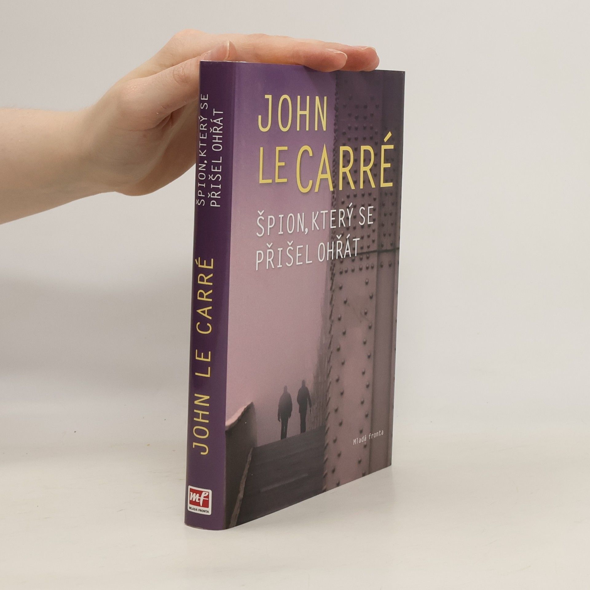 John le Carré Špion, který se přišel ohřát