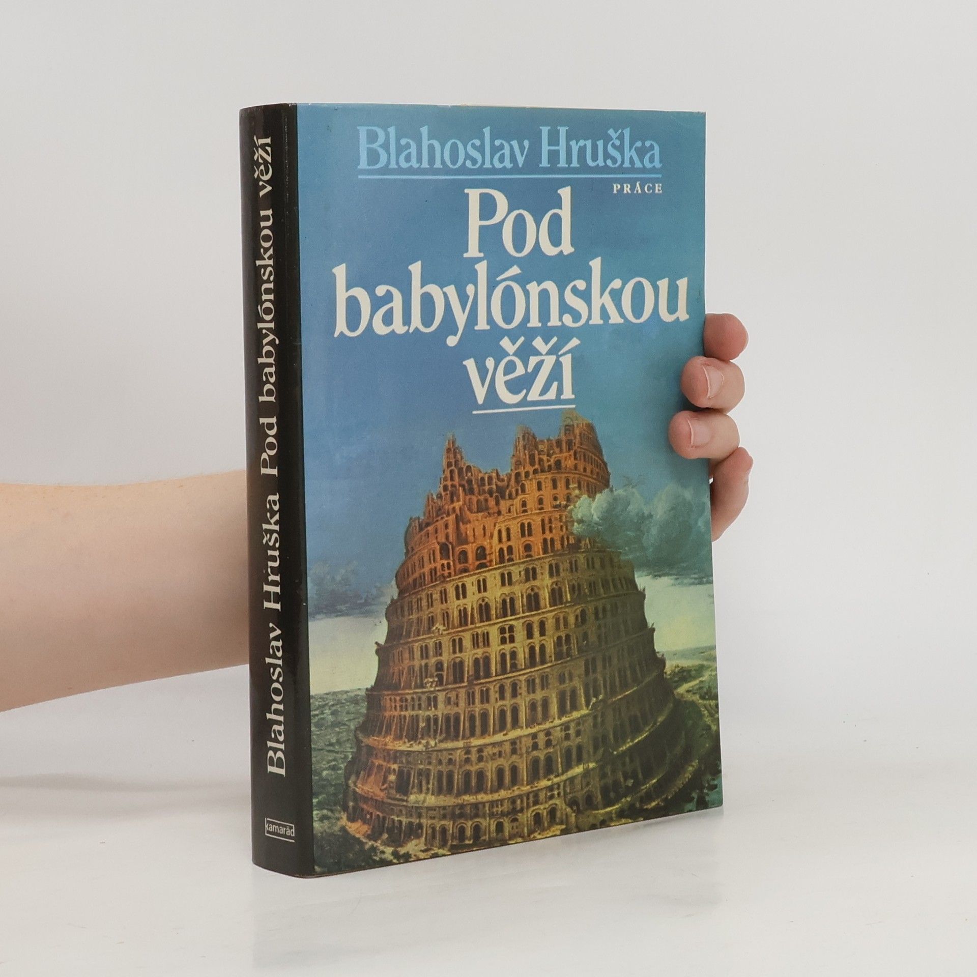 Blahoslav Hruška Pod babylónskou věží
