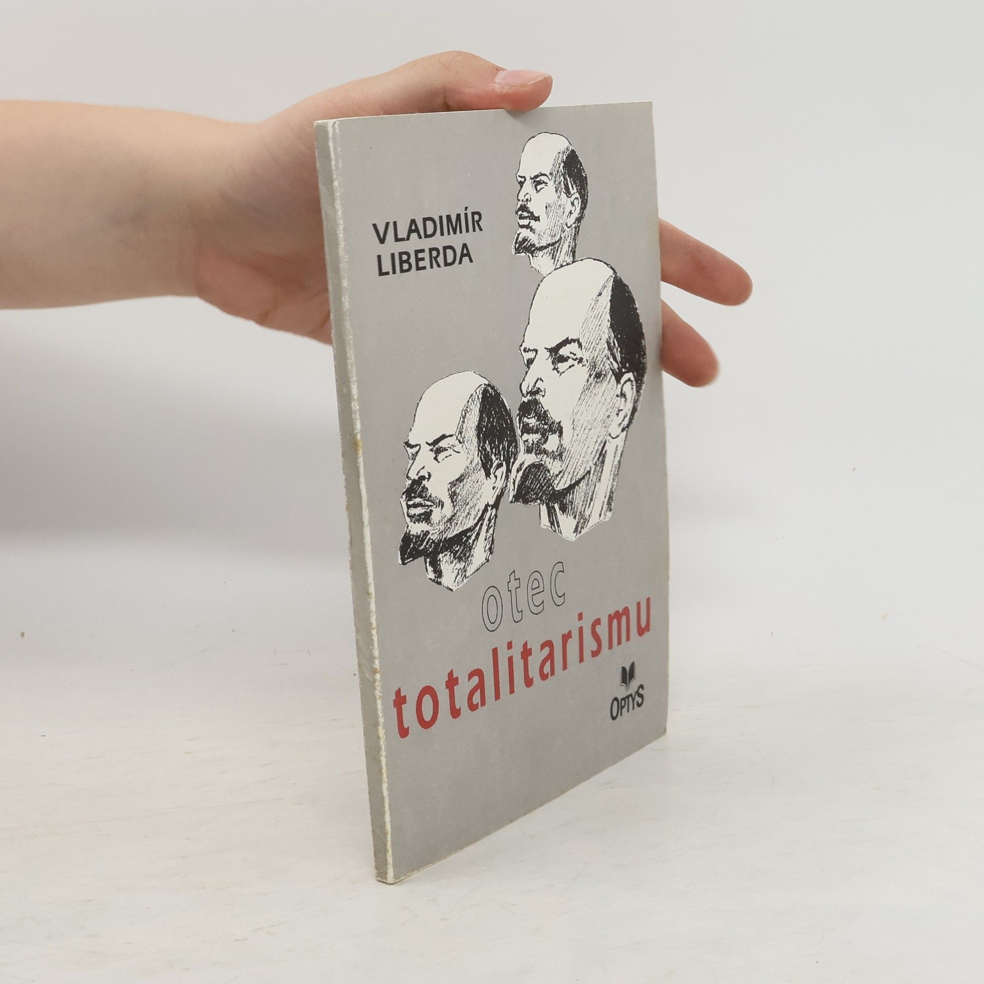 Vladimír Liberda Otec totalitarismu