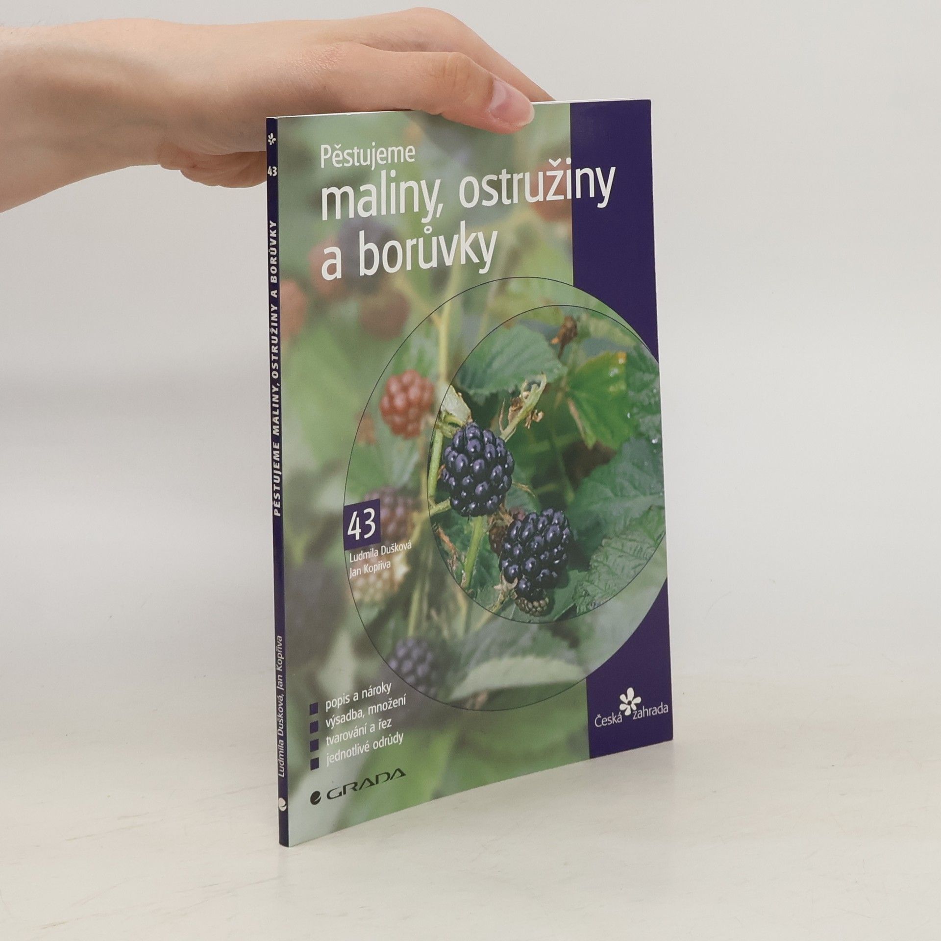 Ludmila Dušková Pěstujeme maliny, ostružiny a borůvky