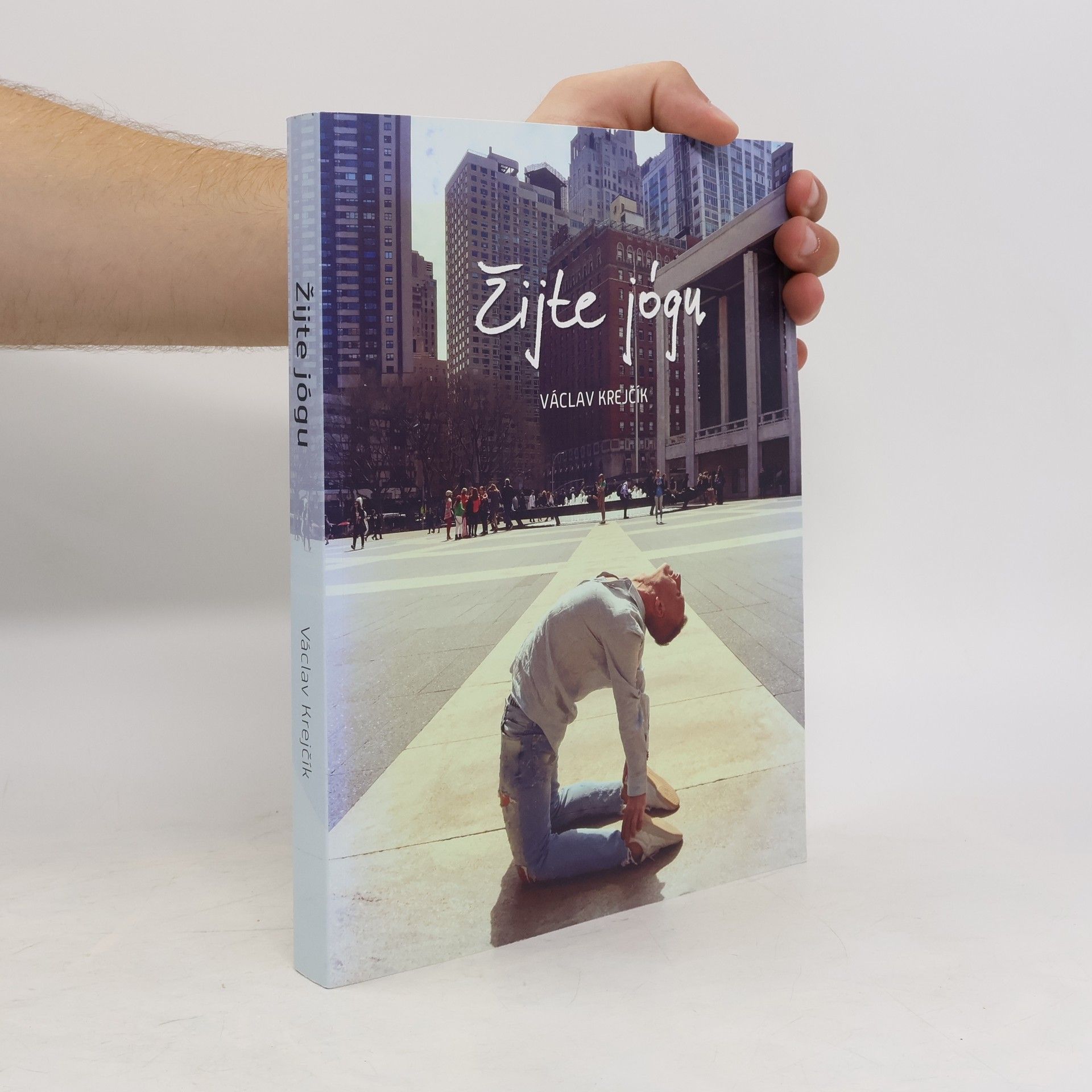 Václav Krejčík Žijte jógu