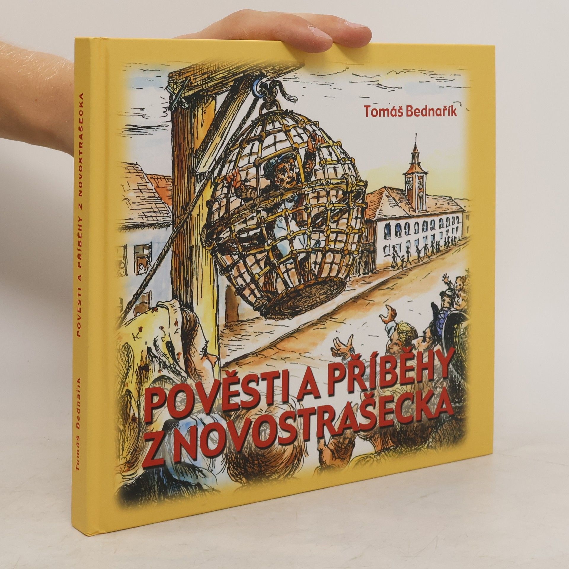 Tomáš Bednařík Pověsti a příběhy z Novostrašecka