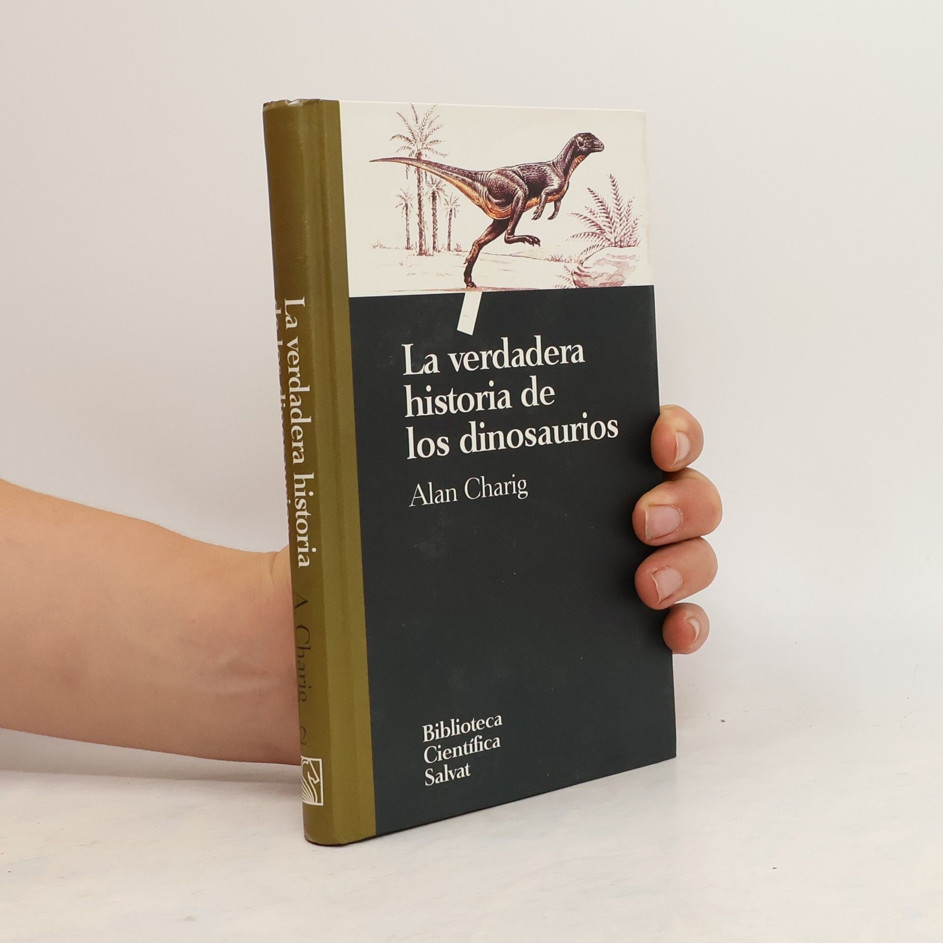 Alan Charig La verdadera historia de los dinosaurios