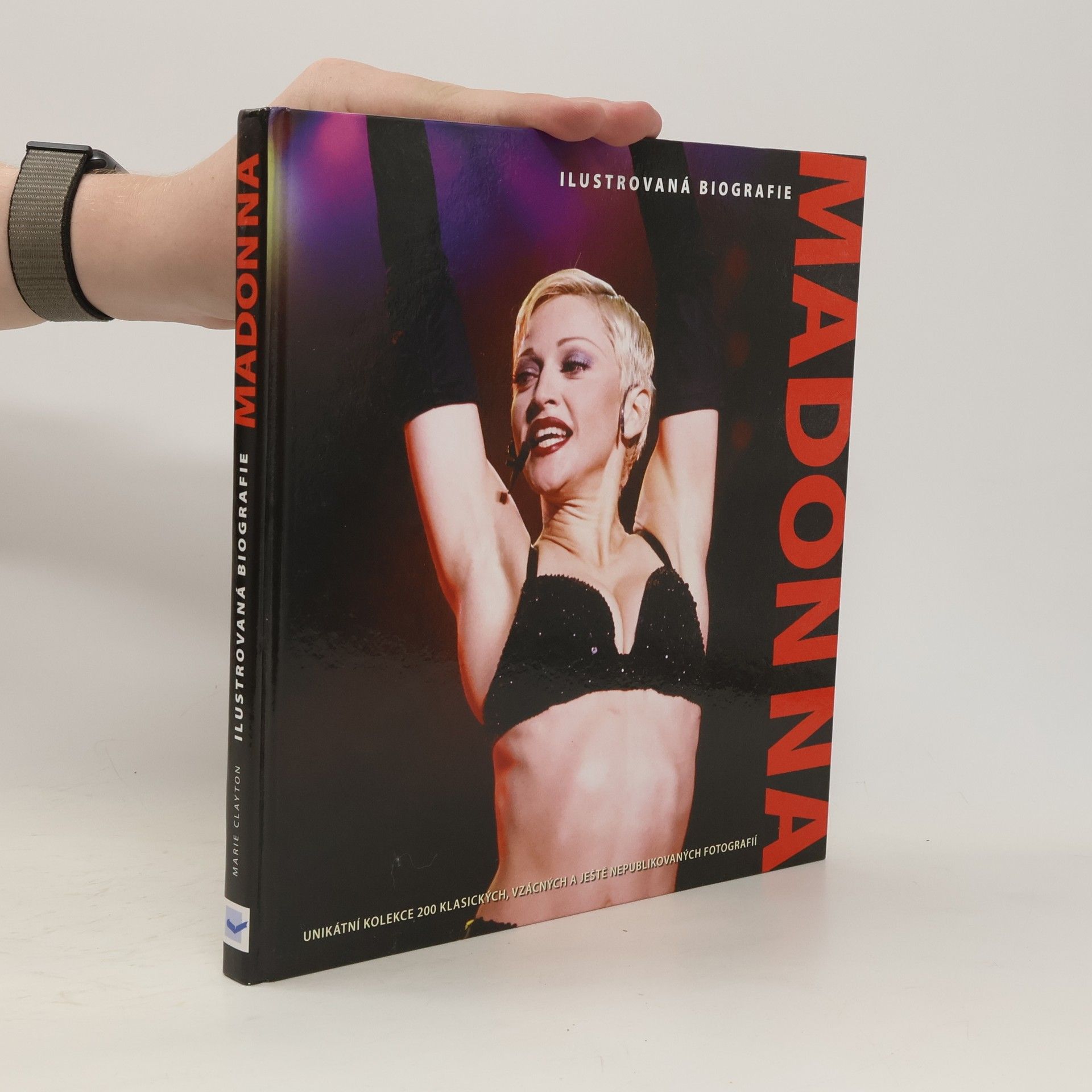 Marie Clayton Madonna. Ilustrovaná biografie