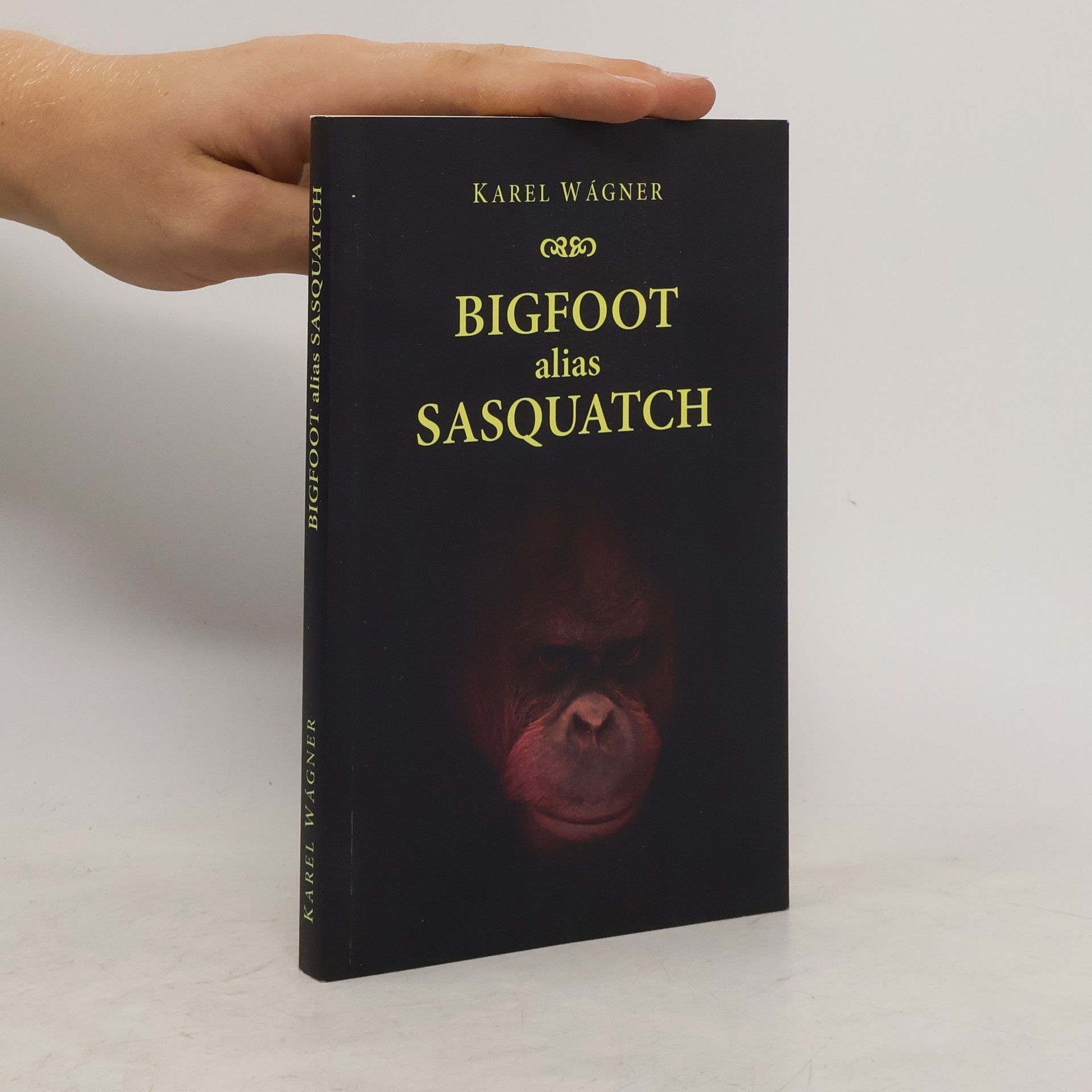 Karel Wágner Bigfoot alias Sasquatch