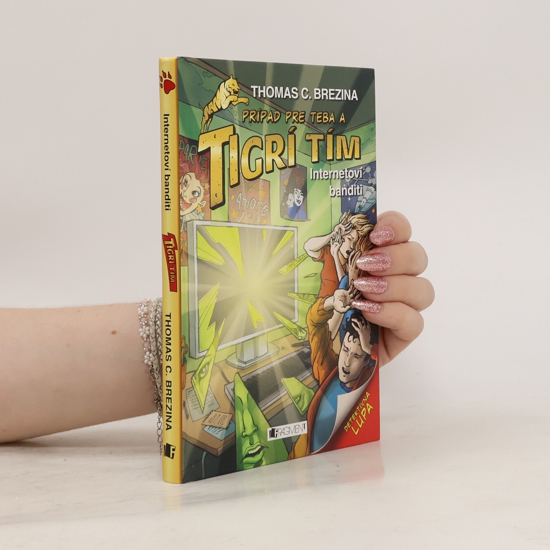 Thomas C. Brezina Internetoví banditi - Prípad pre Teba a tigrí tím