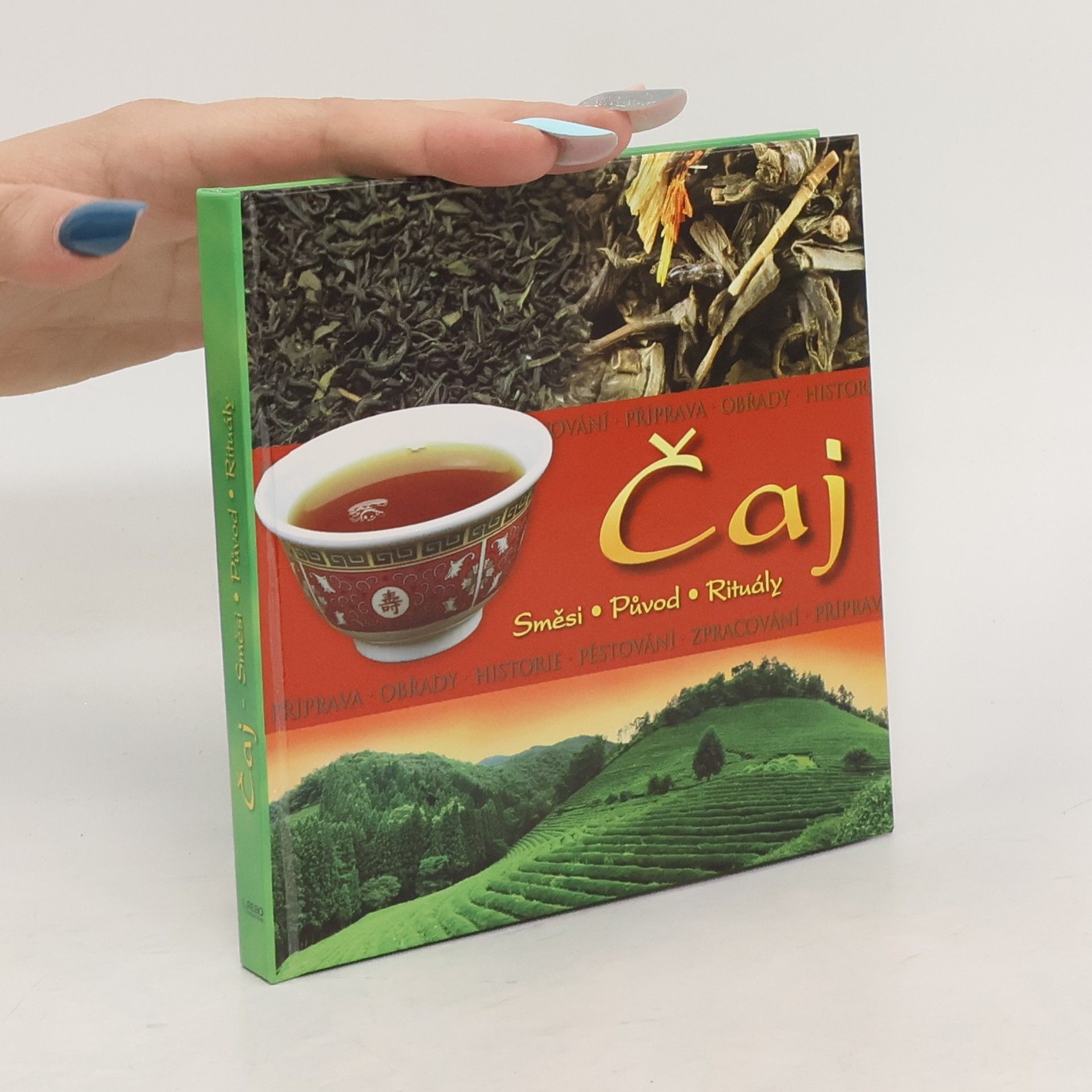 Radek Kříž Čaj. Směsi, původ, rituály