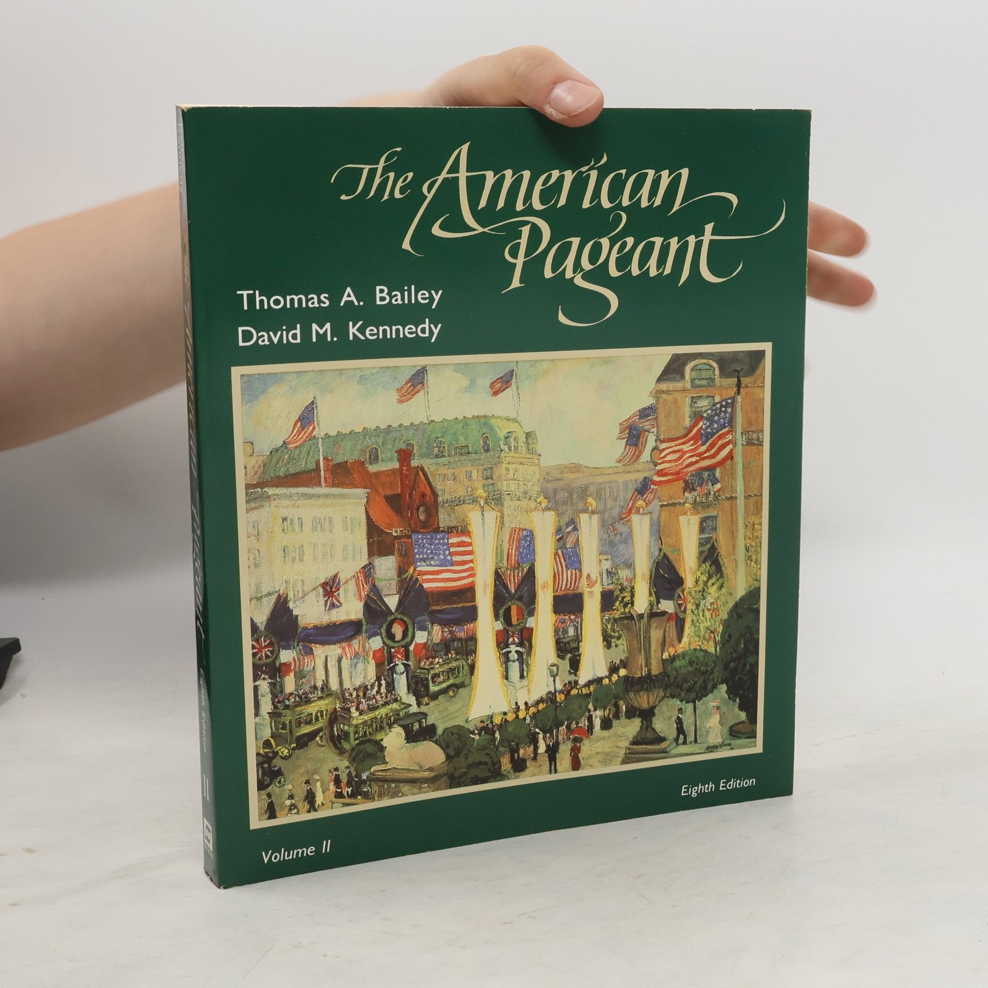 David M. Kennedy The American Pageant. Volume II