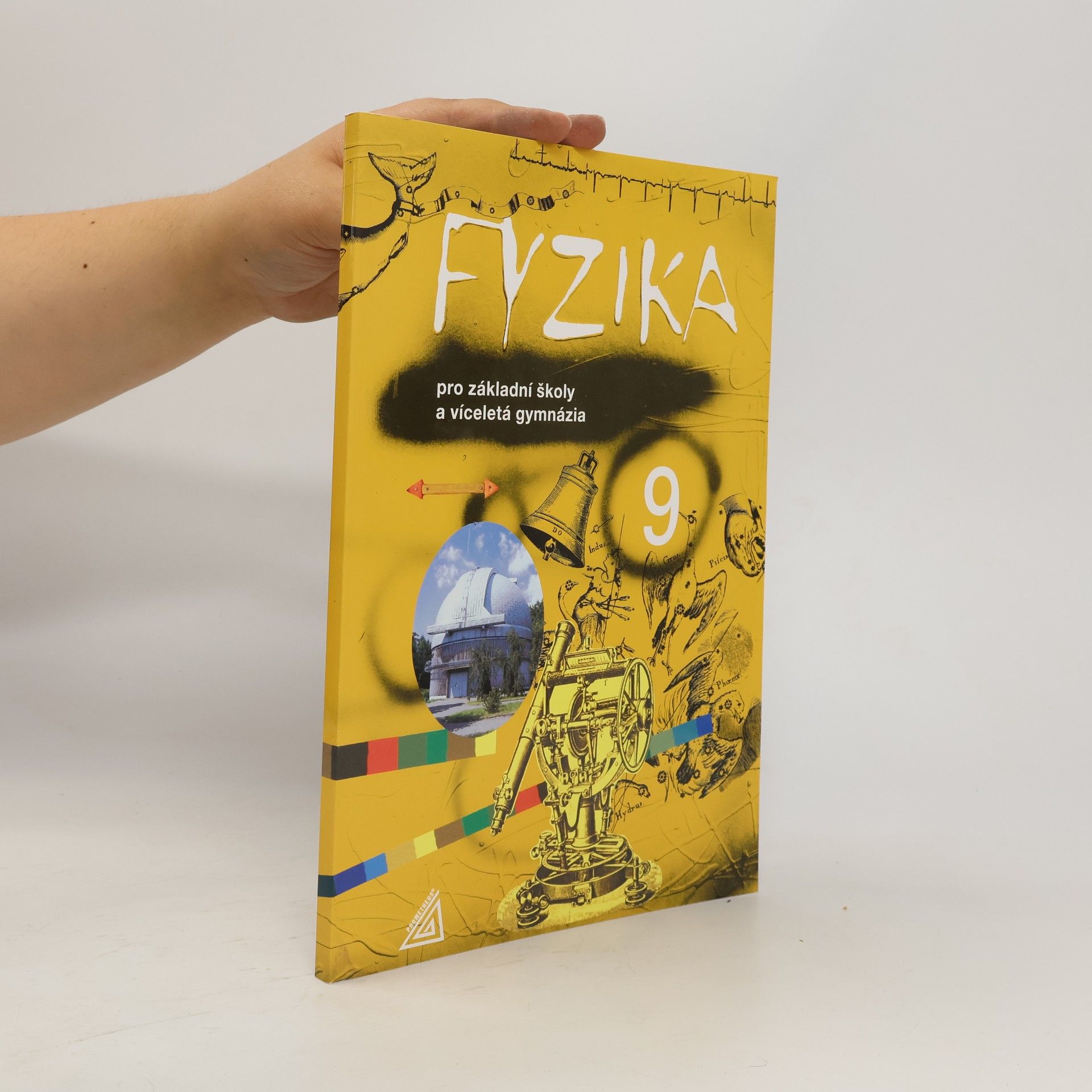 Martin Macháček Fyzika 9 : pro základní školy a víceletá gymnázia