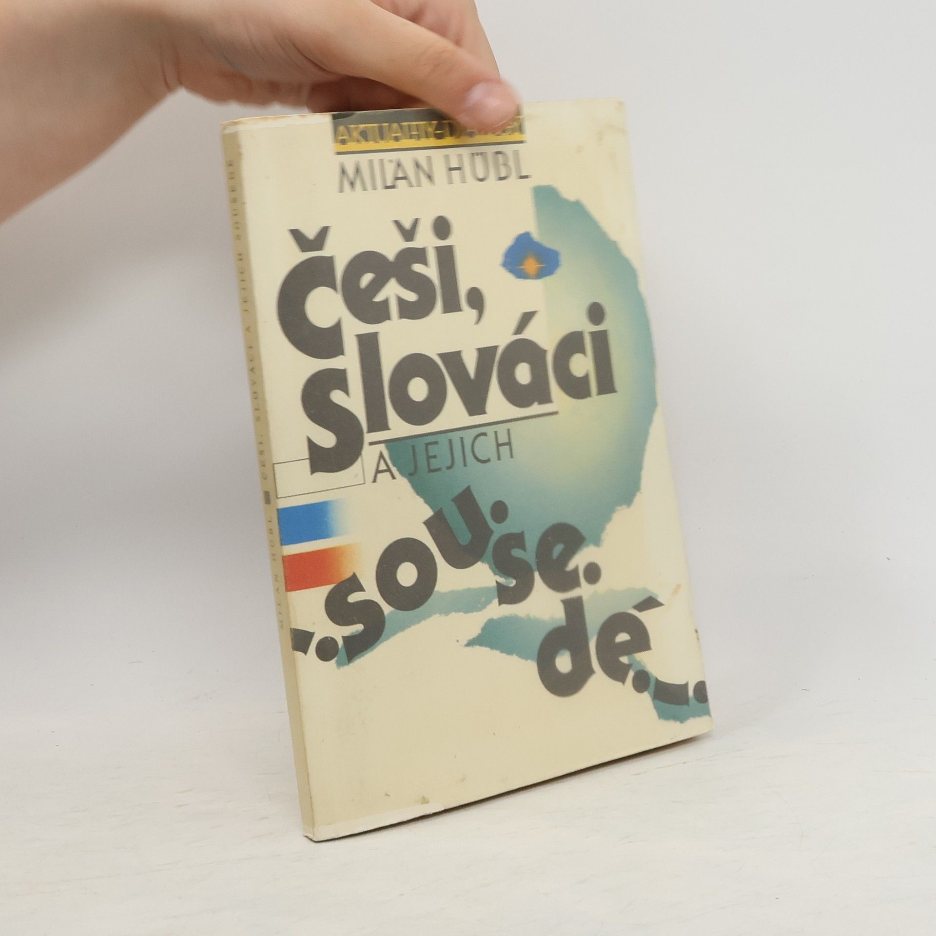 Milan Hübl Češi, Slováci a jejich sousedé. Úvahy, studie a polemiky z let 1979-1989.