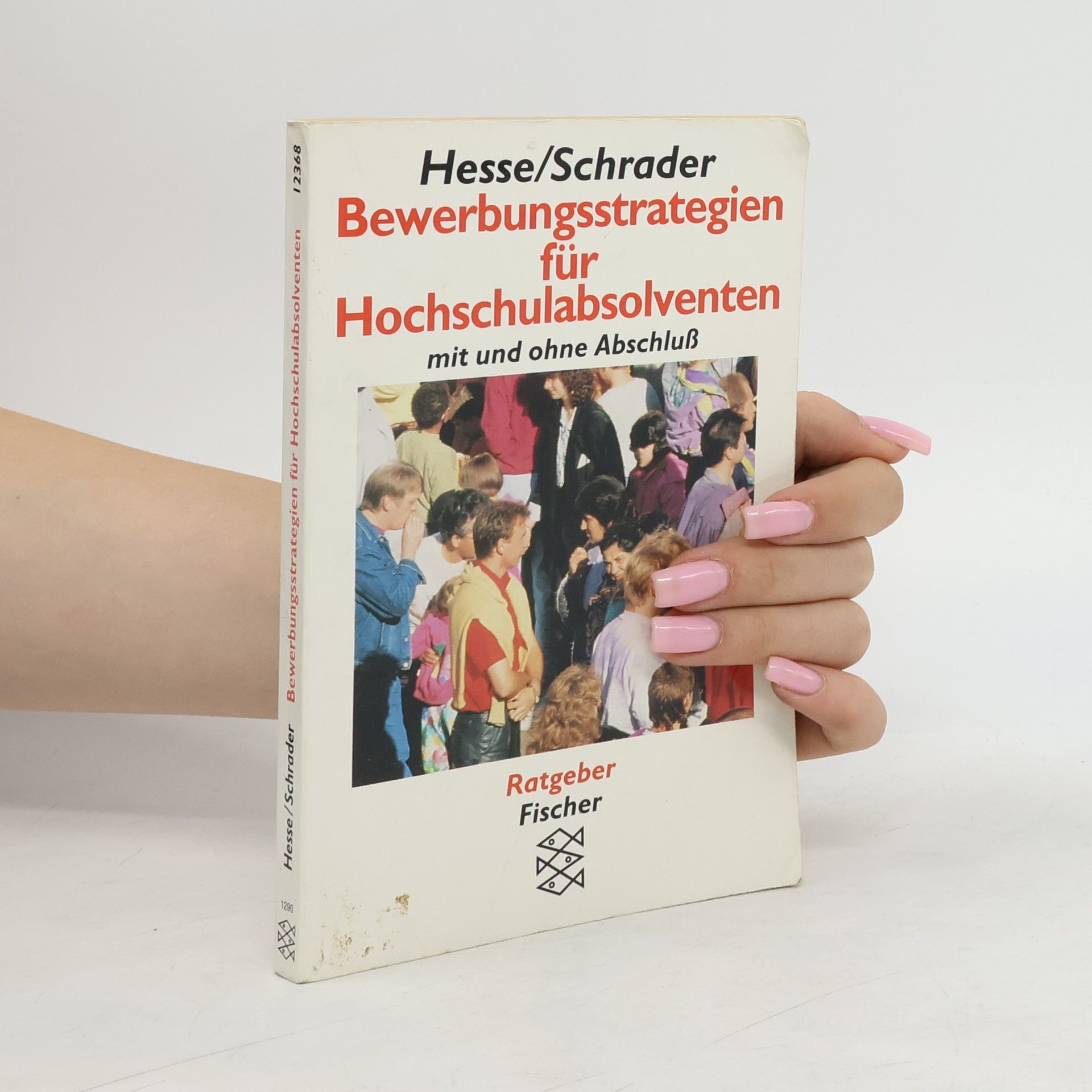 Jürgen Hesse Bewerbungsstrategien für Hochschulabsolventen