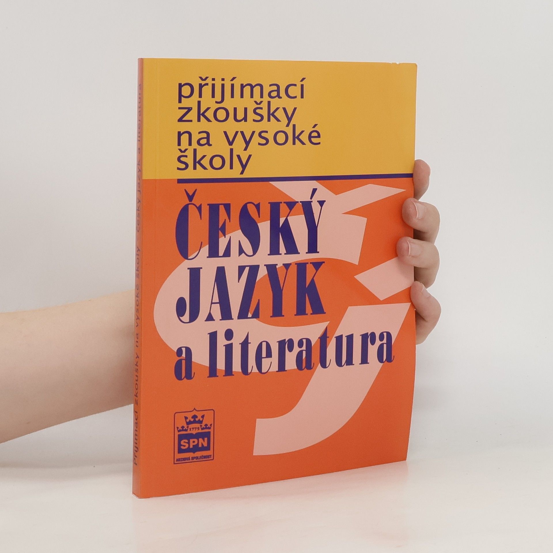 Marie Čechová Přijímací zkoušky na vysoké školy : český jazyk a literatura