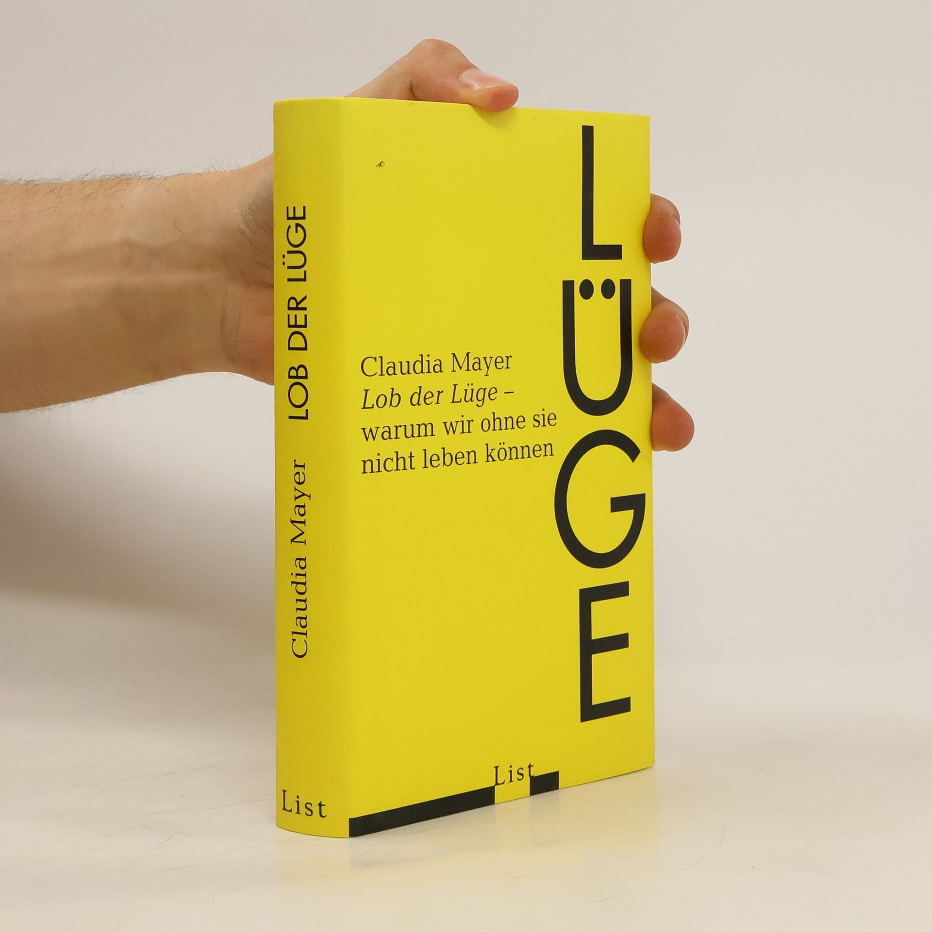 Claudia Mayer Lob der Lüge