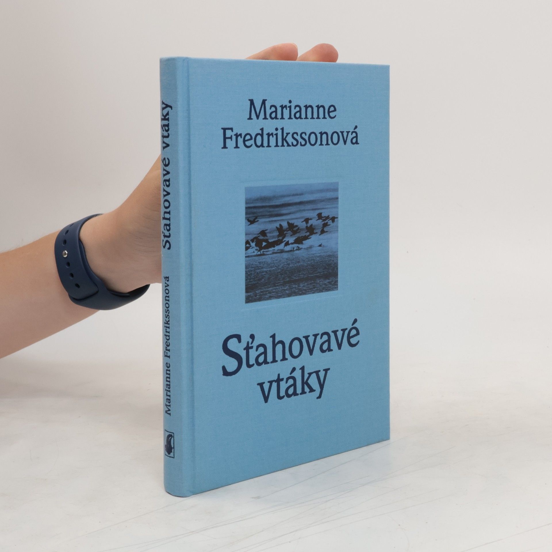 Marianne Fredriksson Sťahovavé vtáky