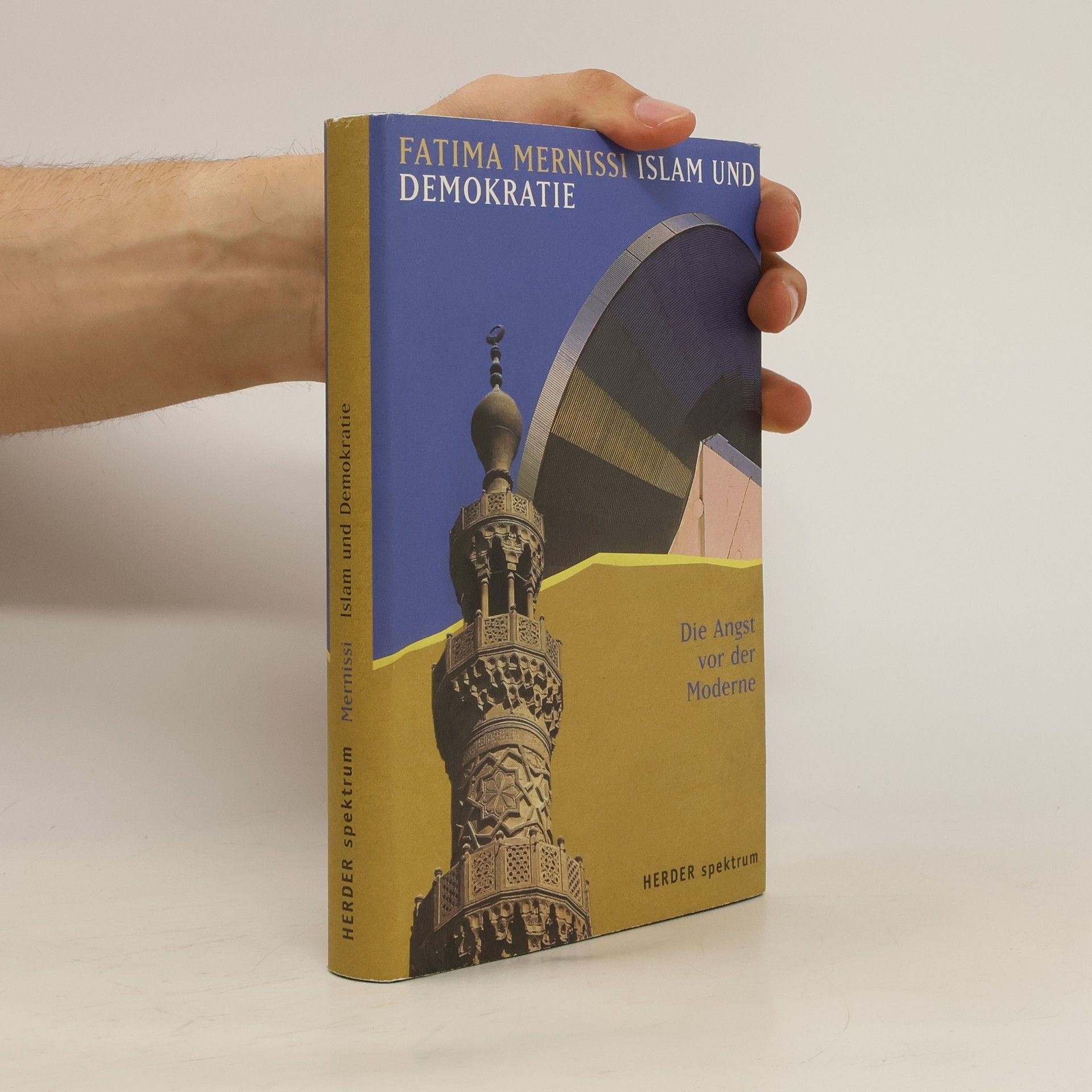Fátima Mernissiová Islam und Demokratie. Die Angst vor der Moderne