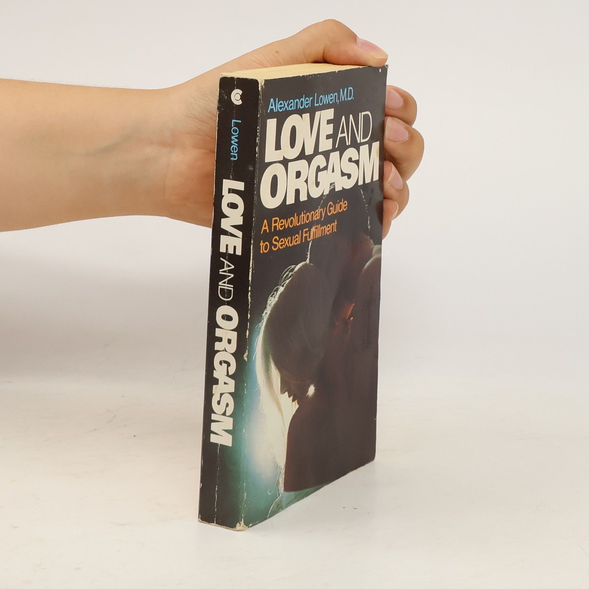 Alexander Lowen Love and Orgasm