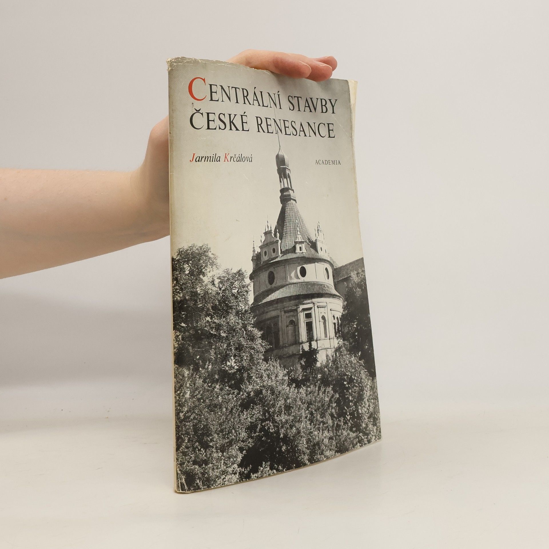 Jarmila Krčálová Centrální stavby české renesance