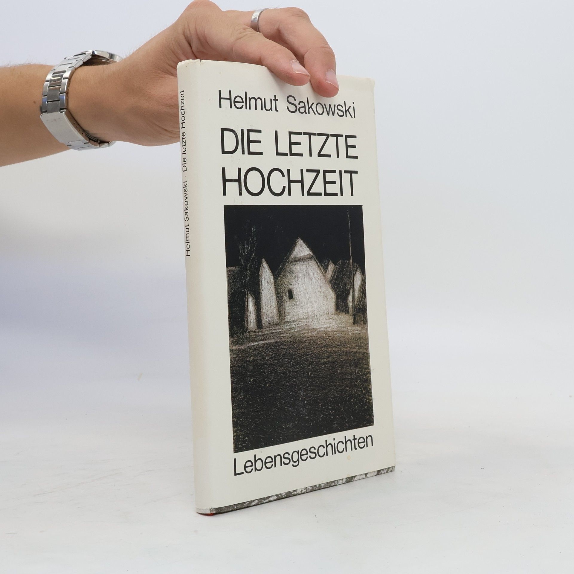 Helmut Sakowski Die letzte Hochzeit