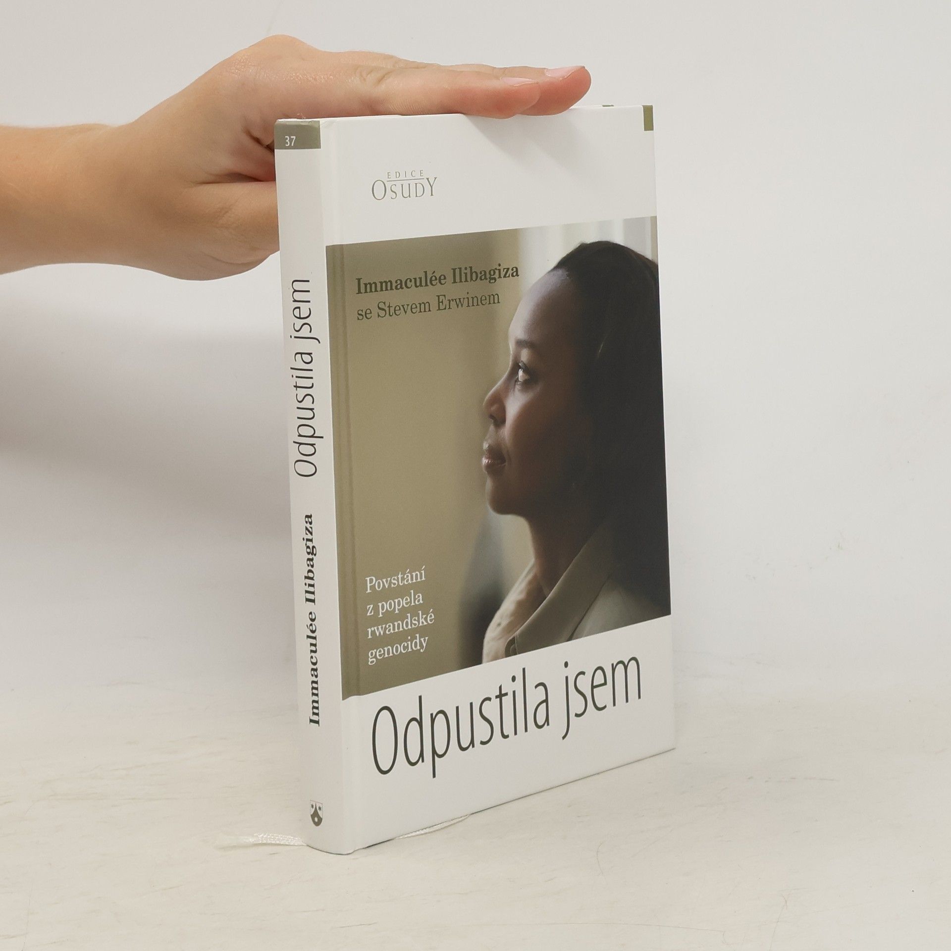 Immaculée Ilibagiza Odpustila jsem : povstání z popela rwandské genocidy