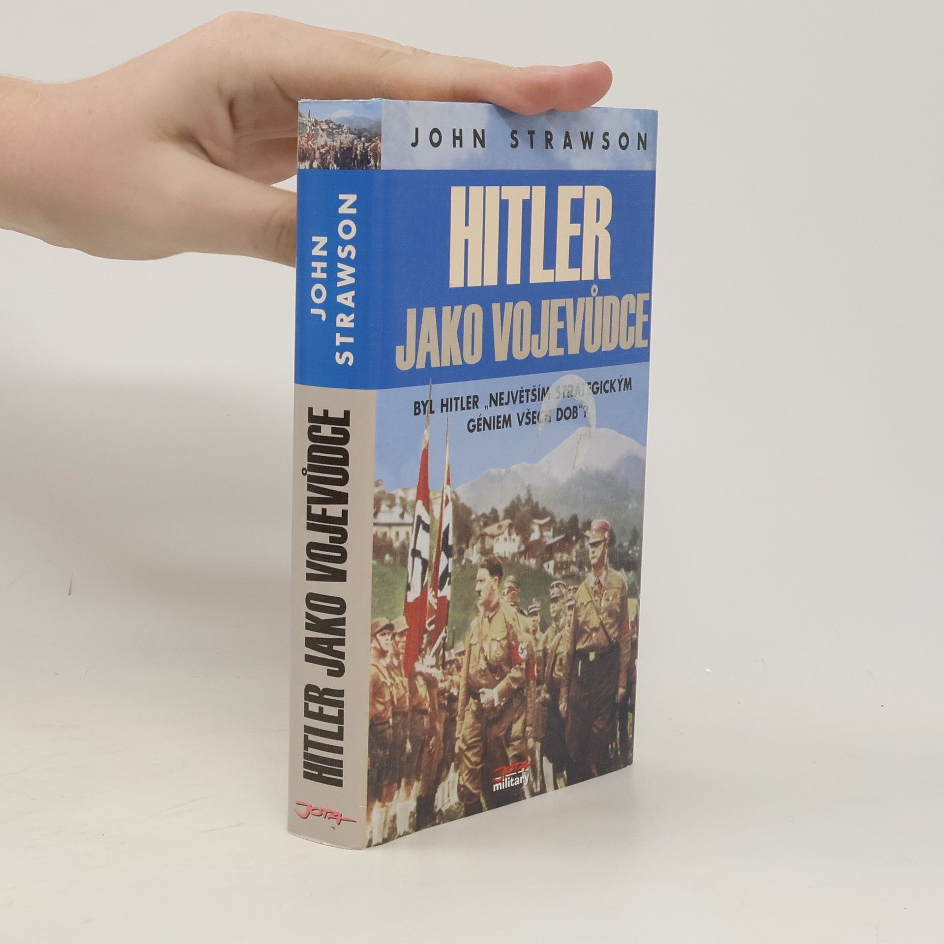 John Strawson Hitler jako vojevůdce