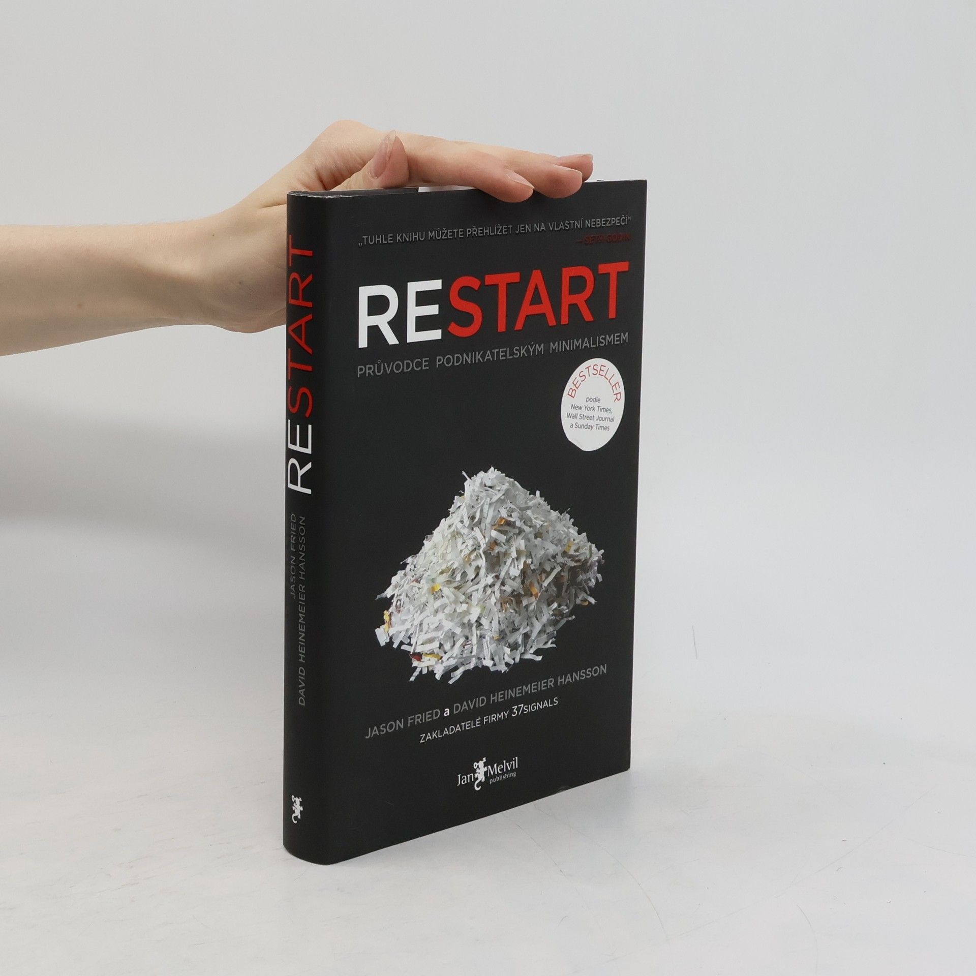 Jason Fried Restart. Průvodce podnikatelským minimalismem