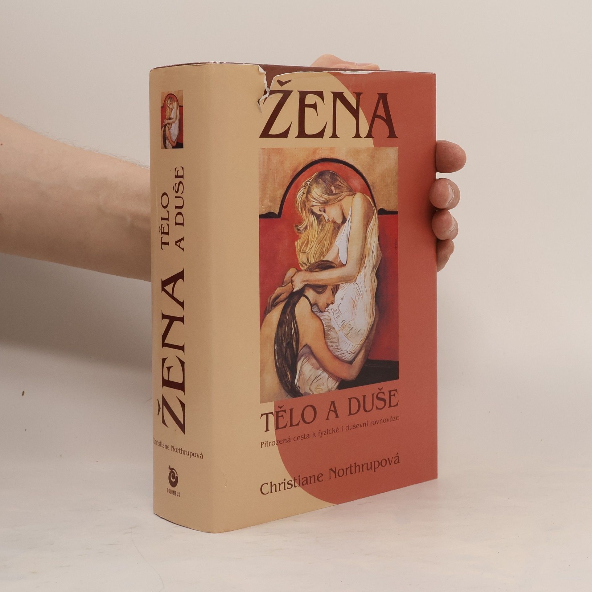 Christiane Northrup Žena: Tělo a duše