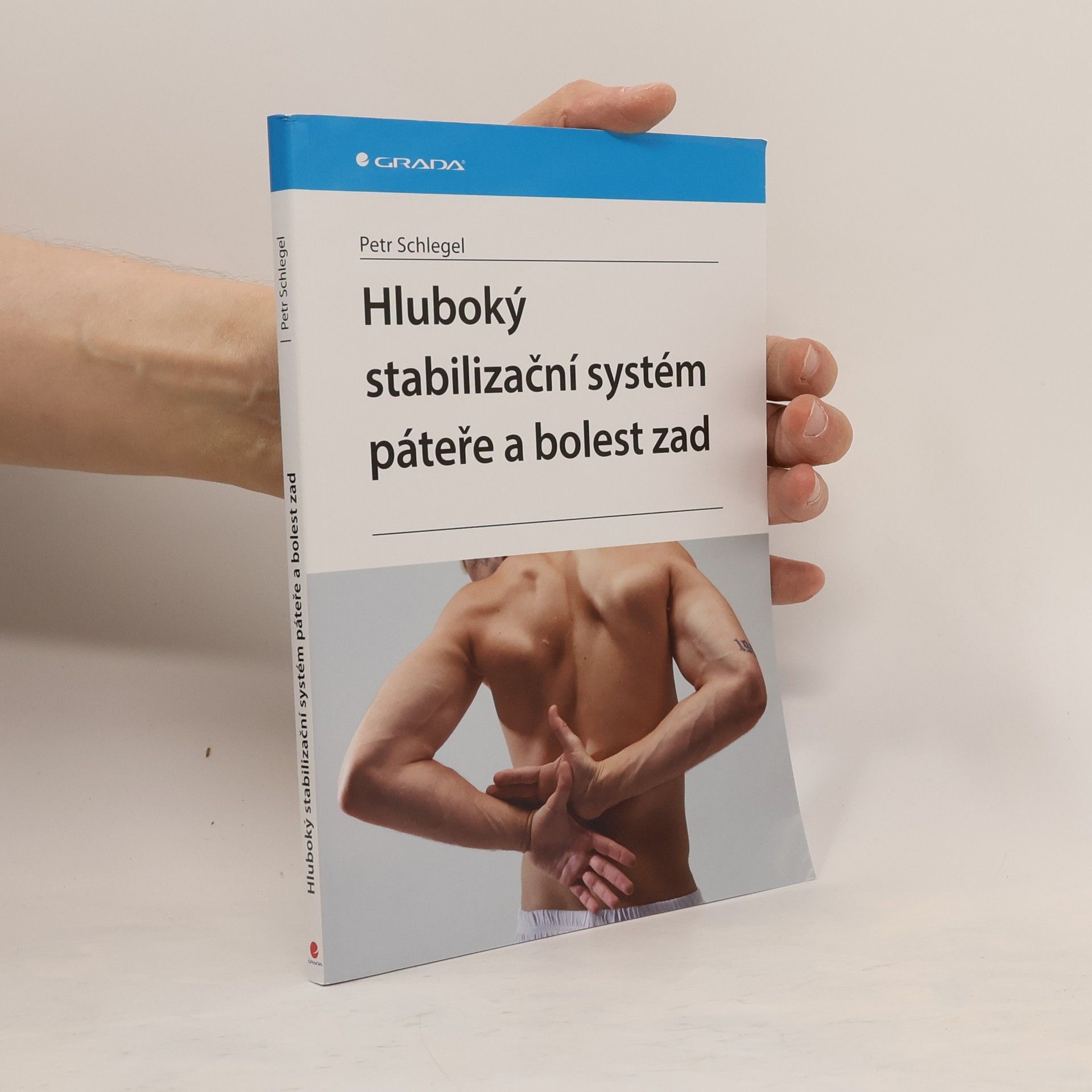 Petr Schlegel Hluboký stabilizační systém páteře a bolesti zad