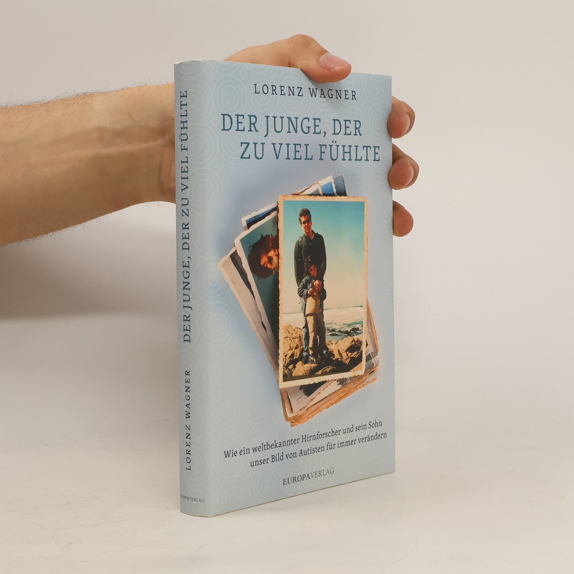 Lorenz Wagner Der Junge, der zu viel fühlte