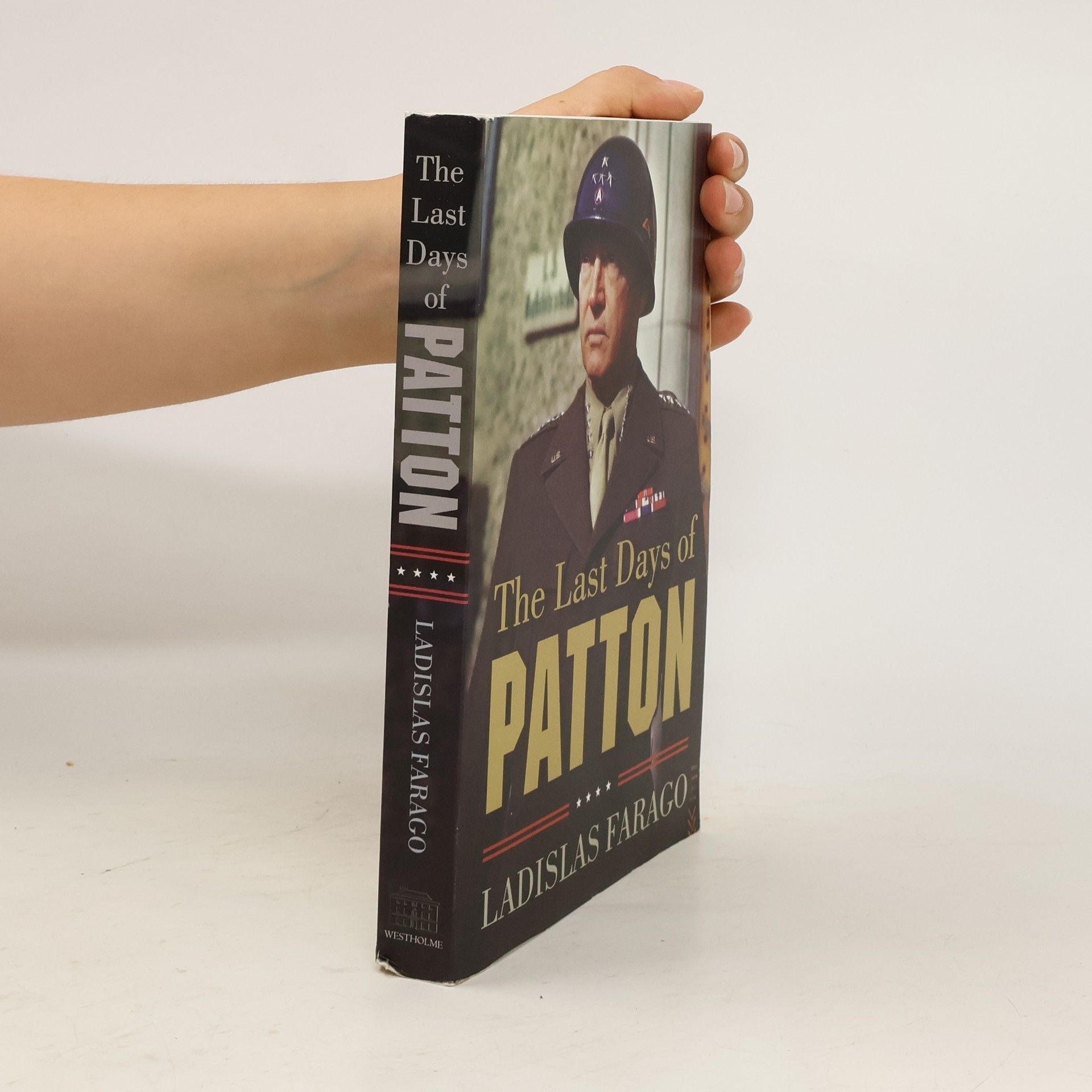 Ladislas Farago The Last Days of Patton