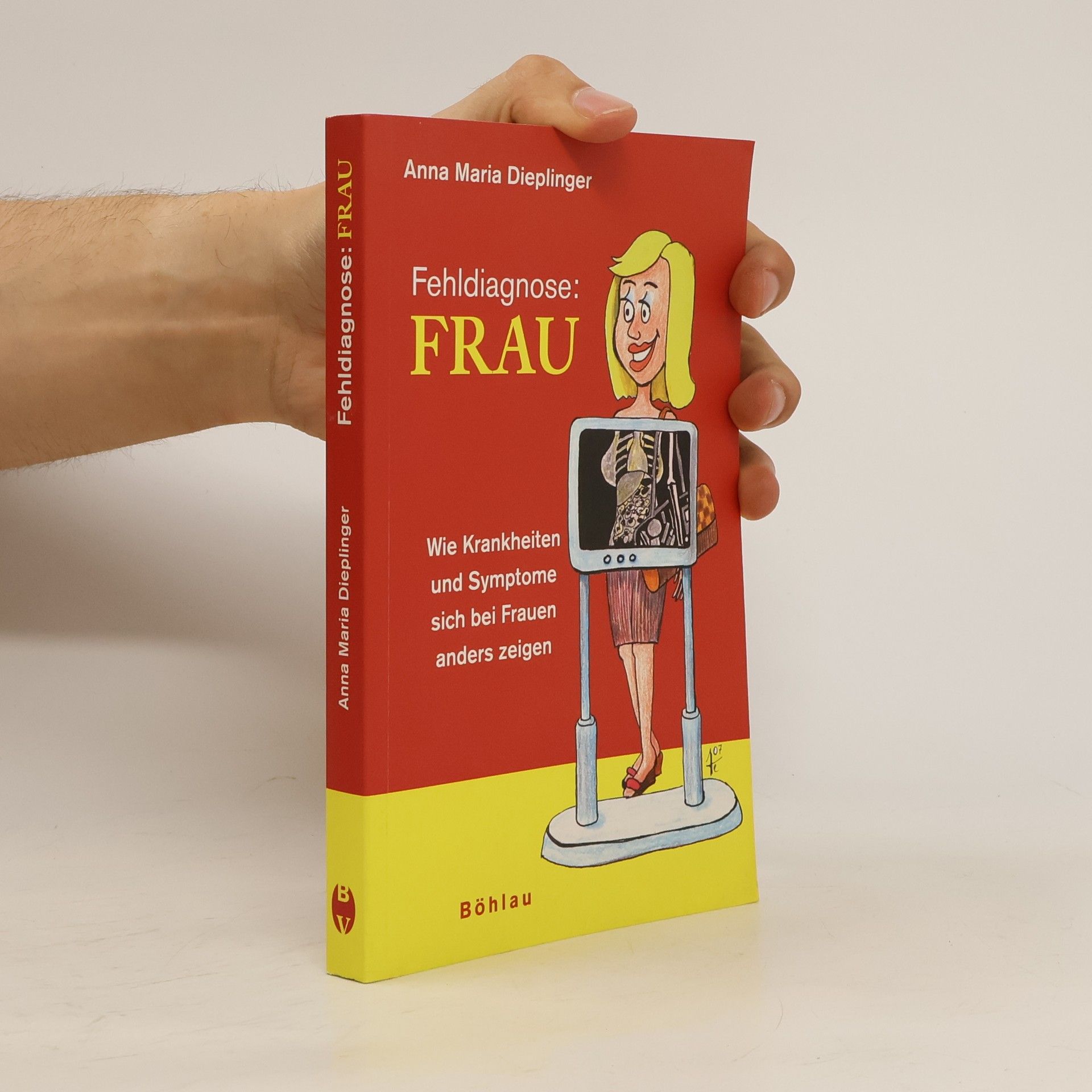 Anna Maria Dieplinger Fehldiagnose: Frau