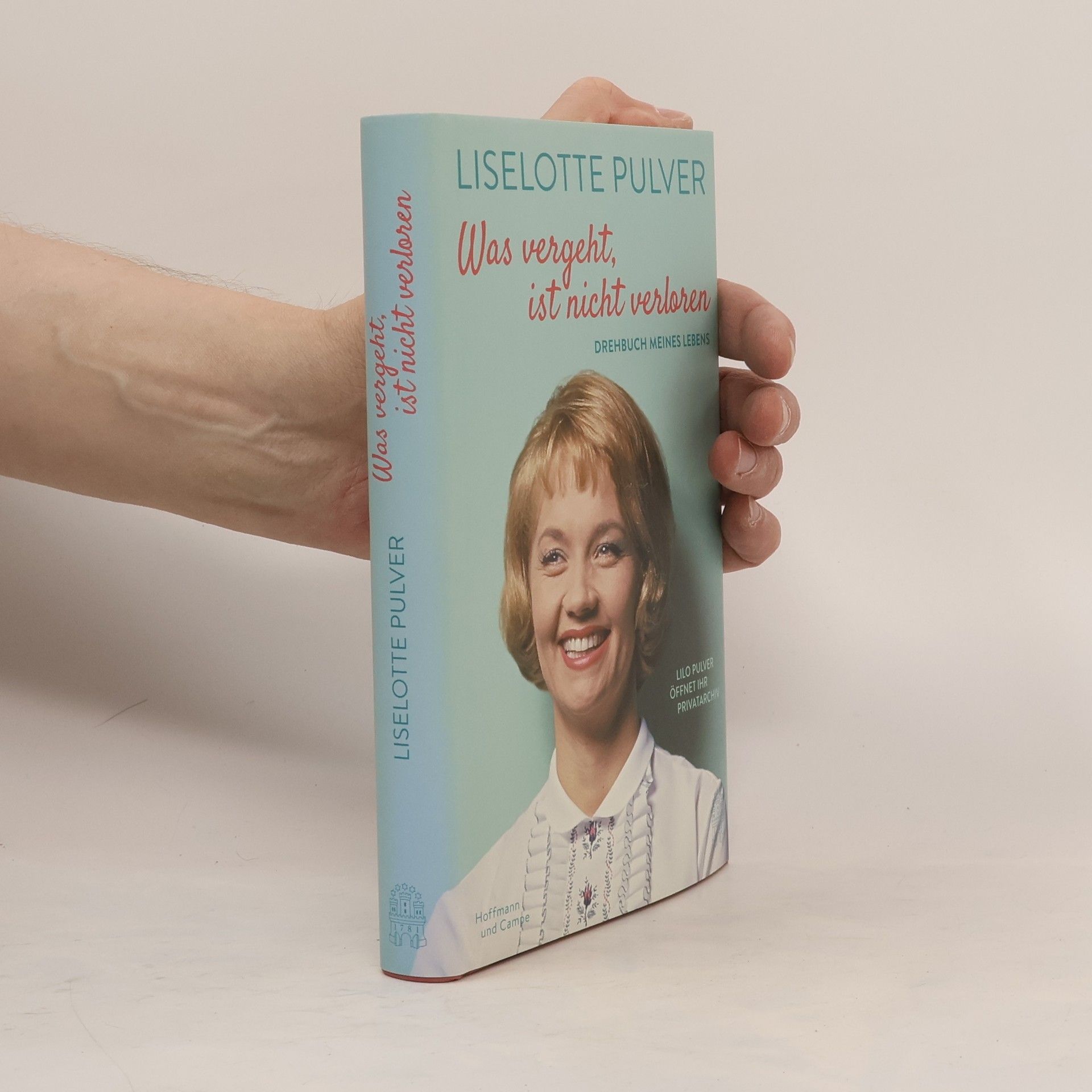 Liselotte Pulver Was vergeht, ist nicht verloren