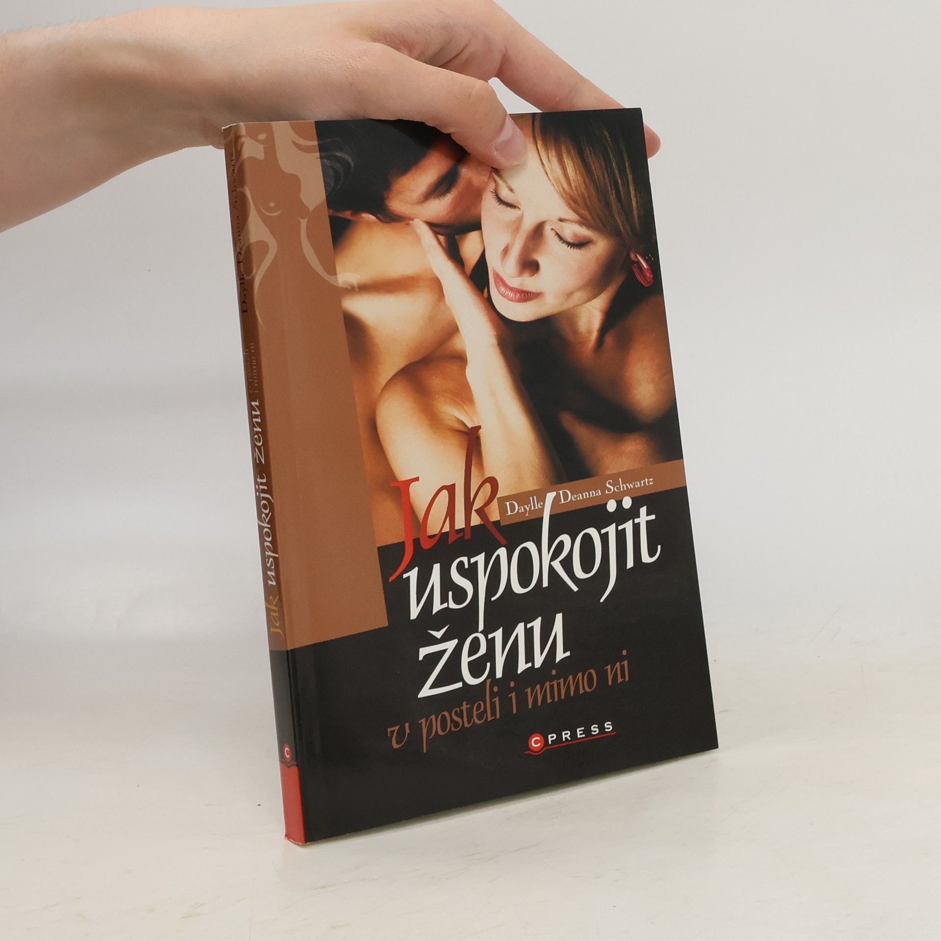Daylle Deanna Schwartz Jak uspokojit ženu v posteli i mimo ni