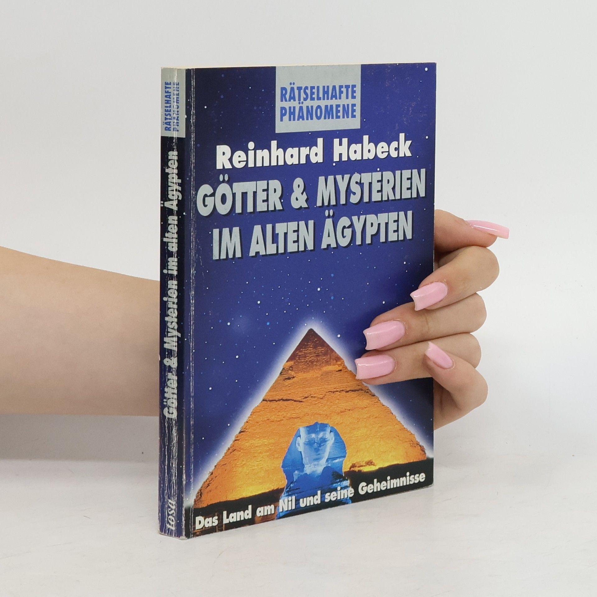 Reinhard Habeck Götter und Mysterien im alten Ägypten