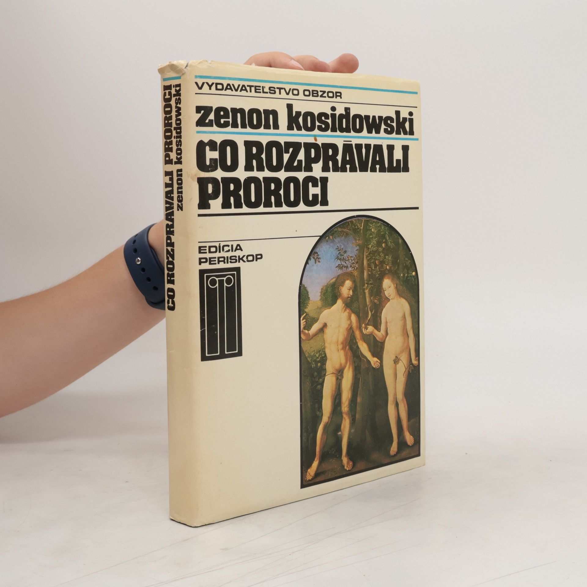 Zenon Kosidowski Čo rozprávali proroci