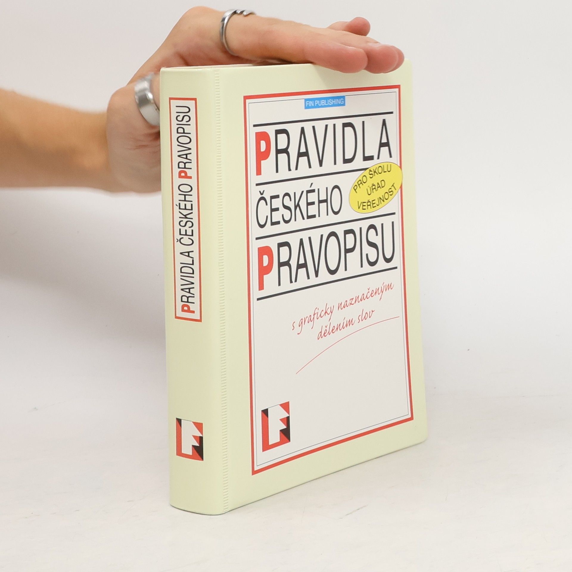 kolektiv Pravidla českého pravopisu s graficky naznačeným dělením slov