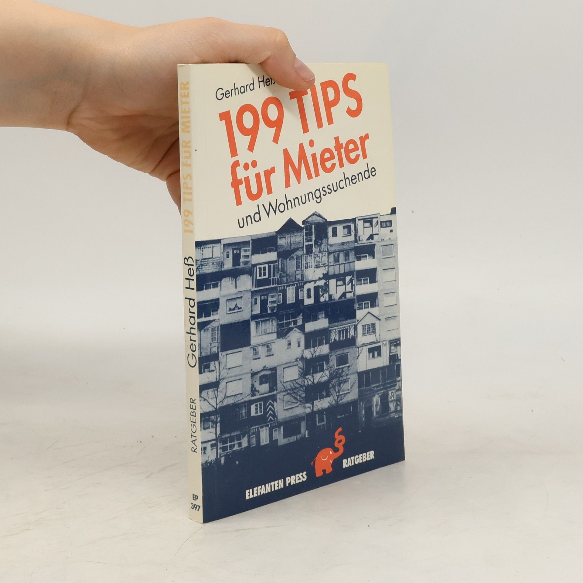 Gerhard Hess 199 Tips für Mieter und Wohnungssuchende