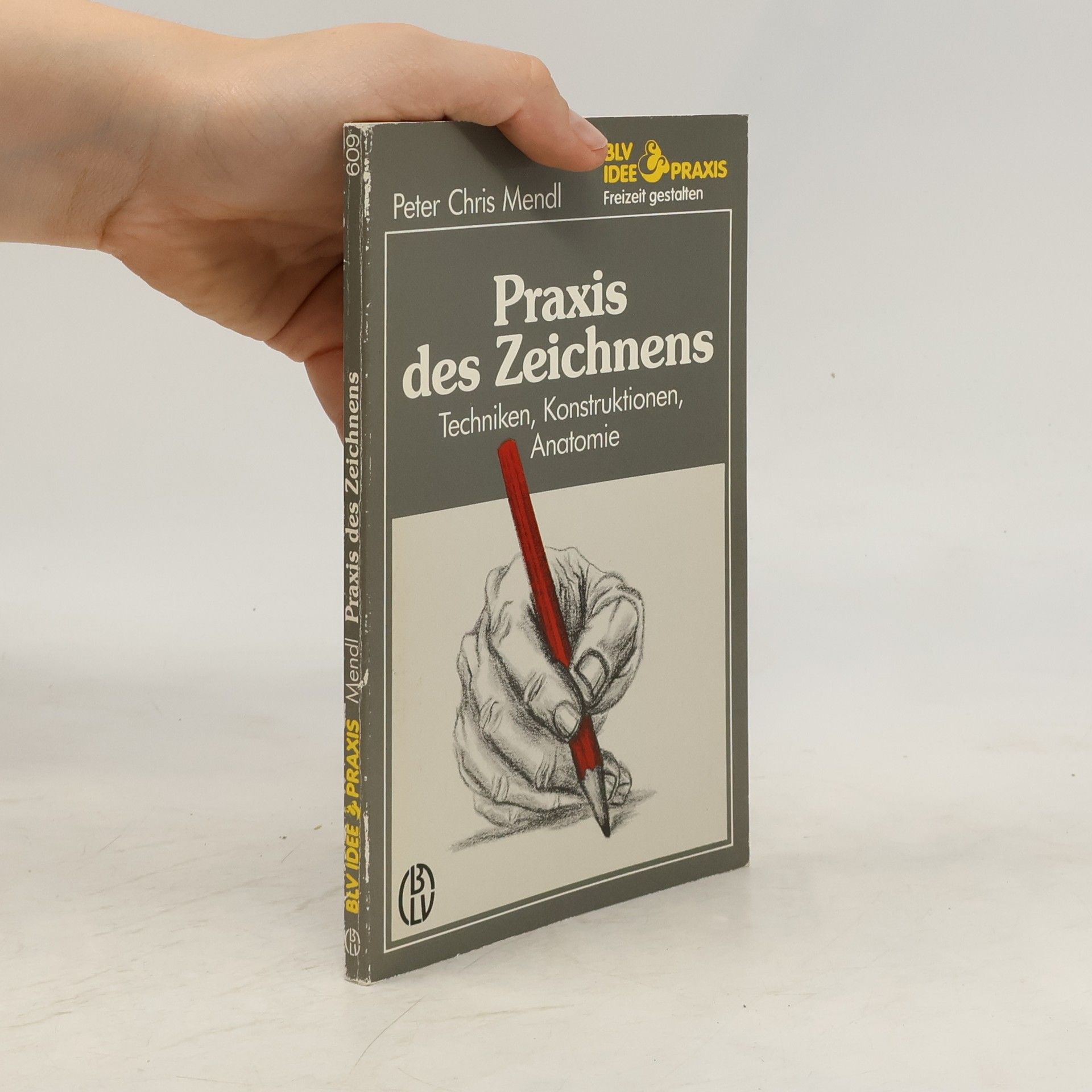 Peter Chris Mendl Praxis des Zeichnens