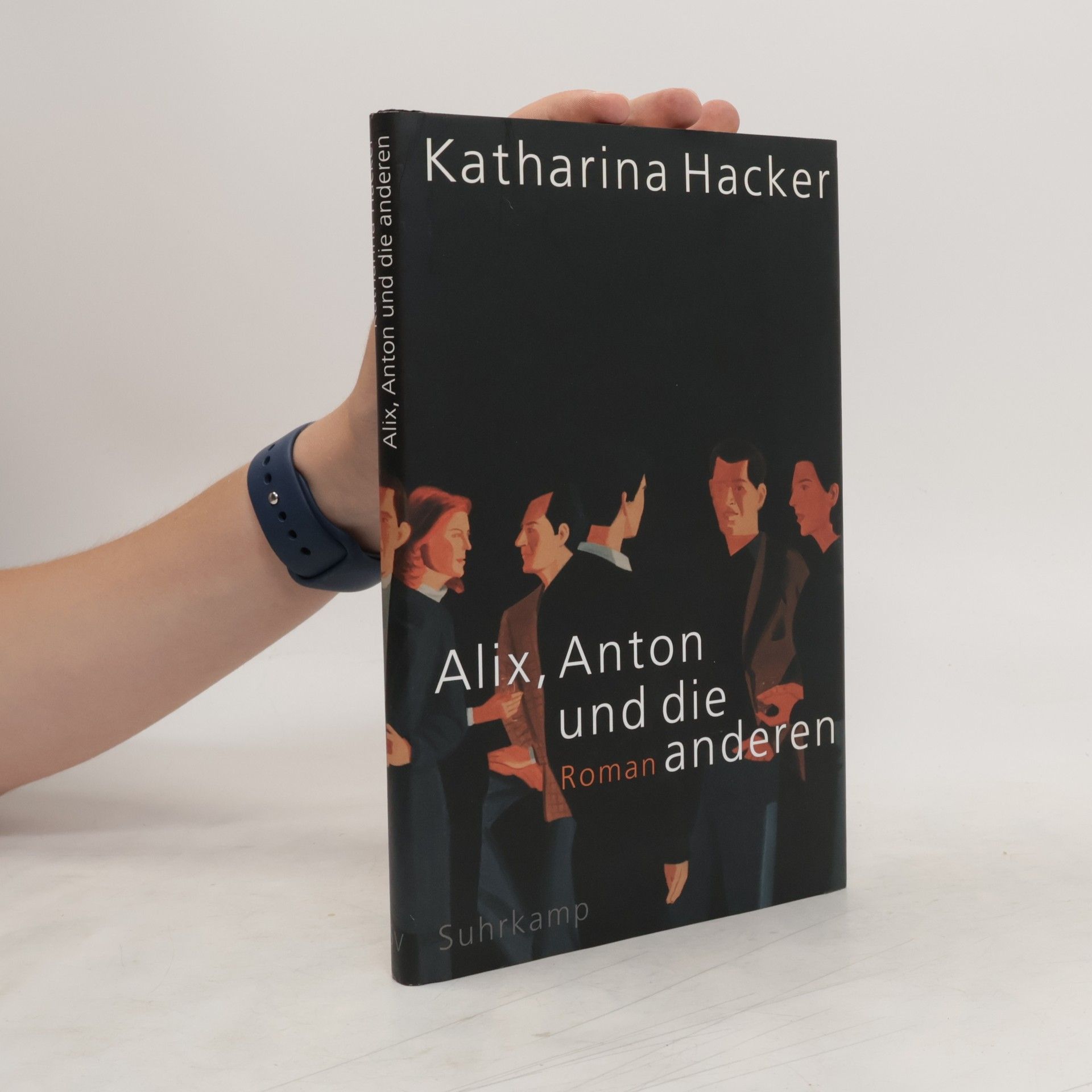 Katharina Hacker Alix, Anton und die anderen