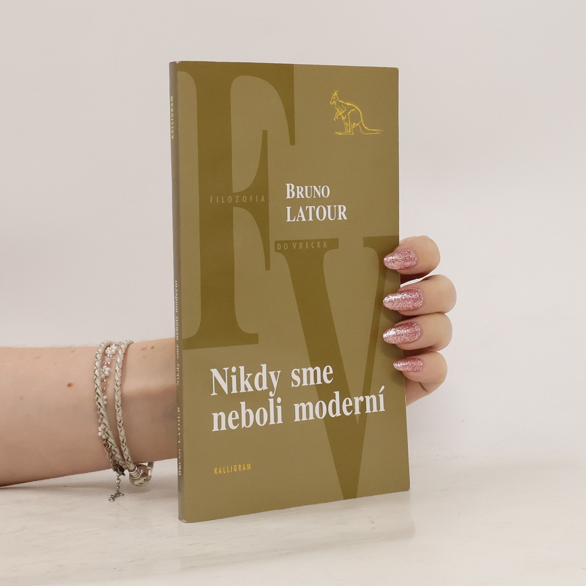 Bruno Latour Nikdy sme neboli moderní