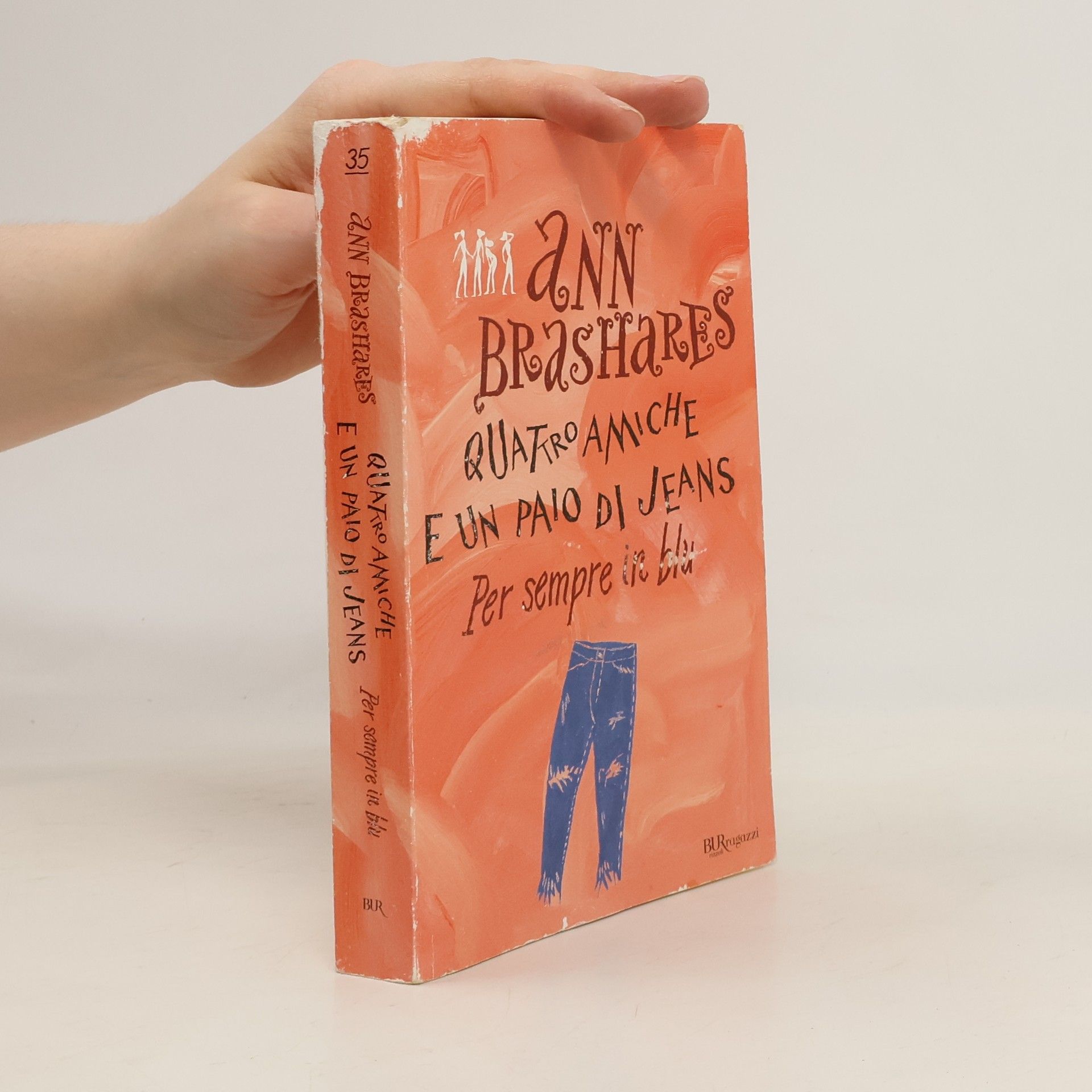 Ann Brashares Per sempre in blu. Quattro amiche e un paio di jeans