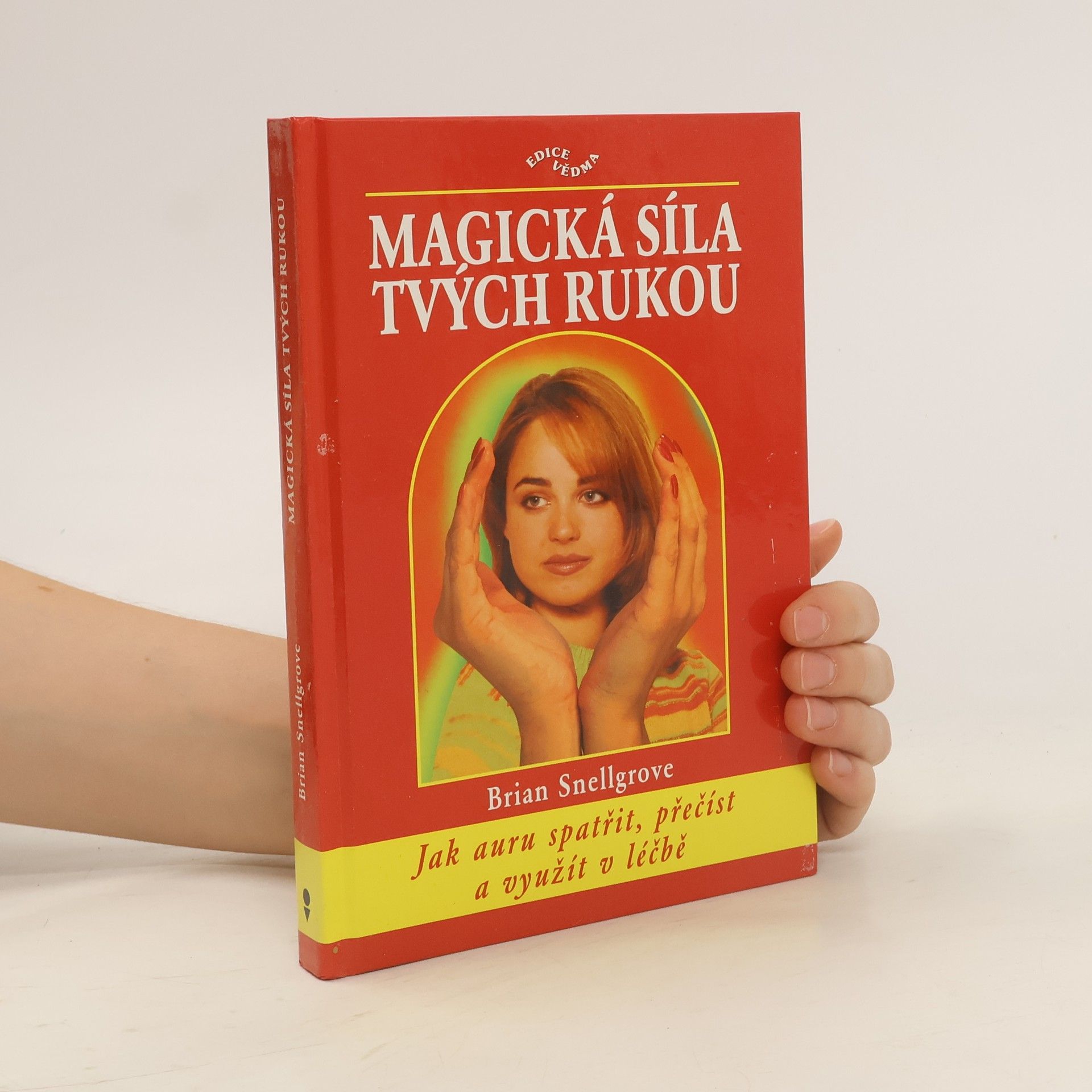 Brian Snellgrove Magická síla tvých rukou