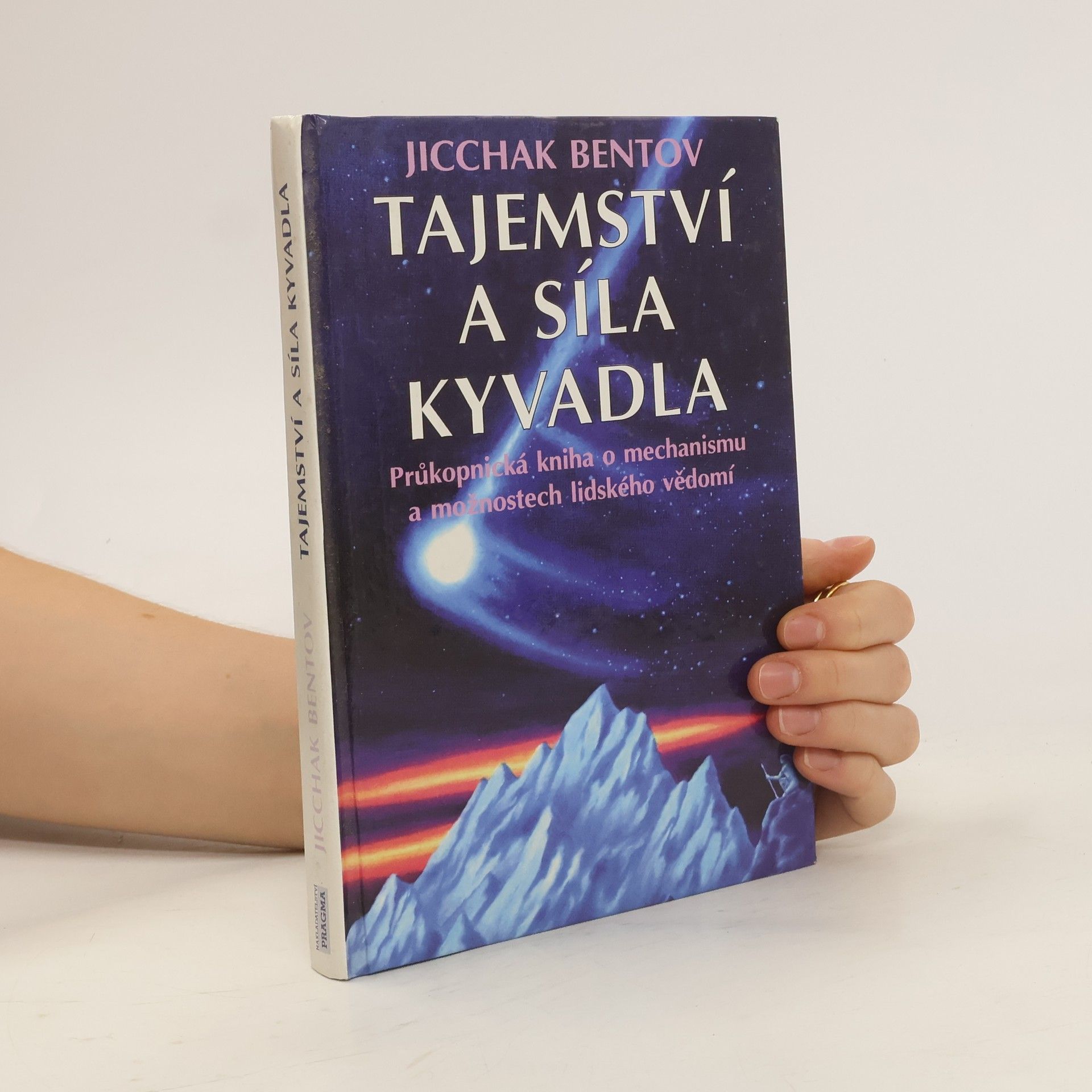 Itzhak Bentov Tajemství a síla kyvadla