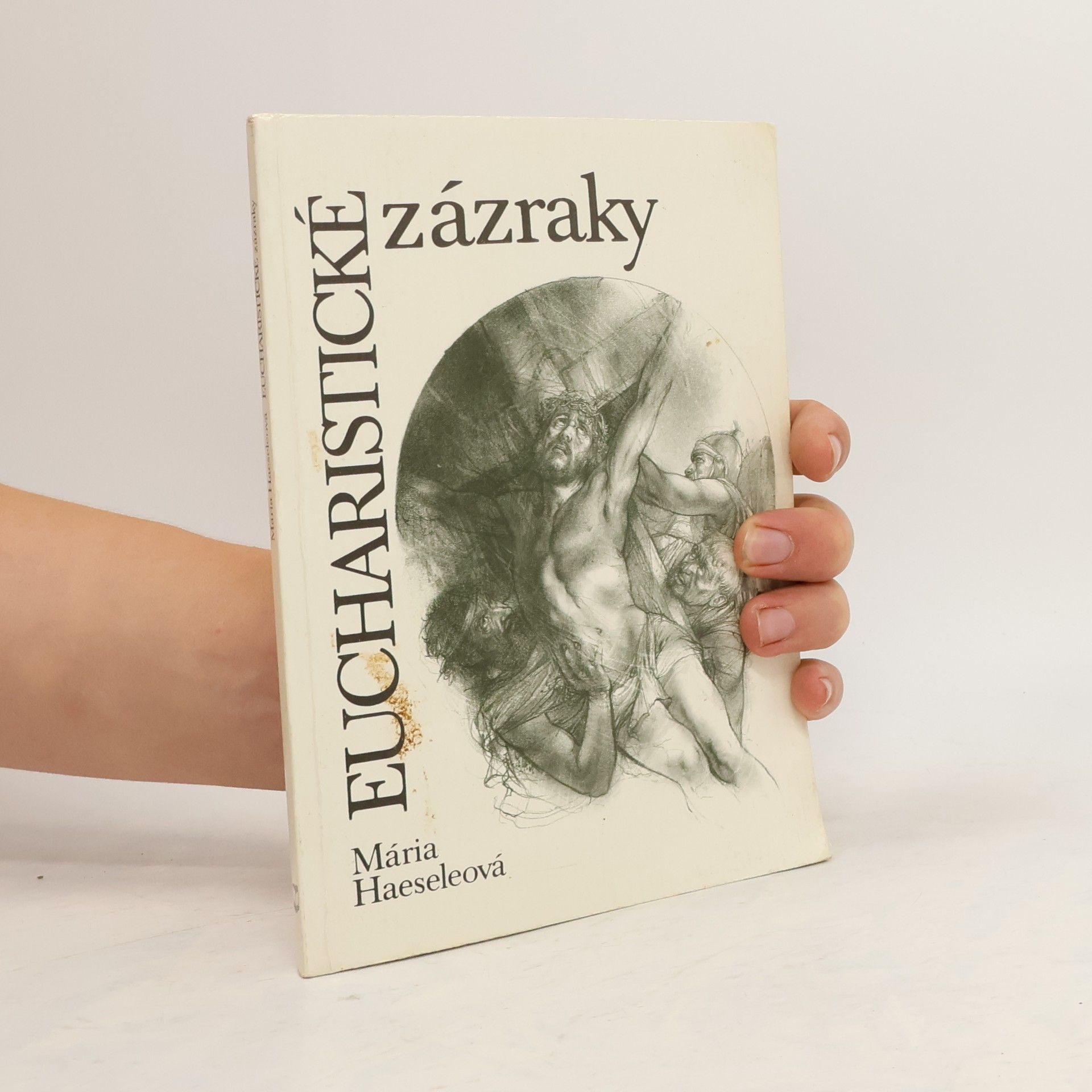 Mária Haeseleová Eucharistické zázraky