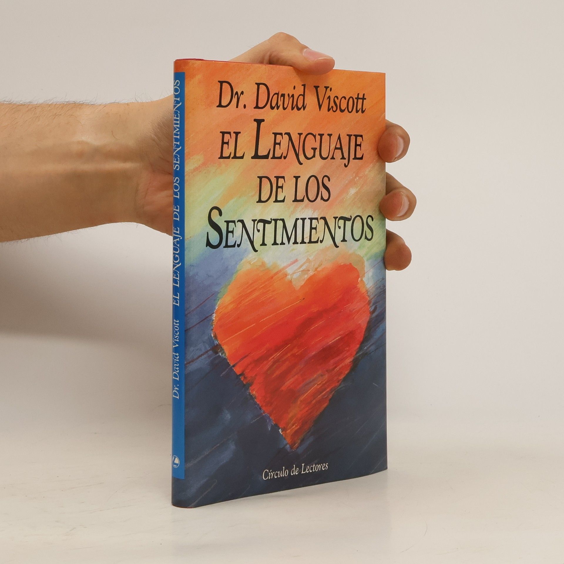 David Viscott El lenguaje de los sentimientos