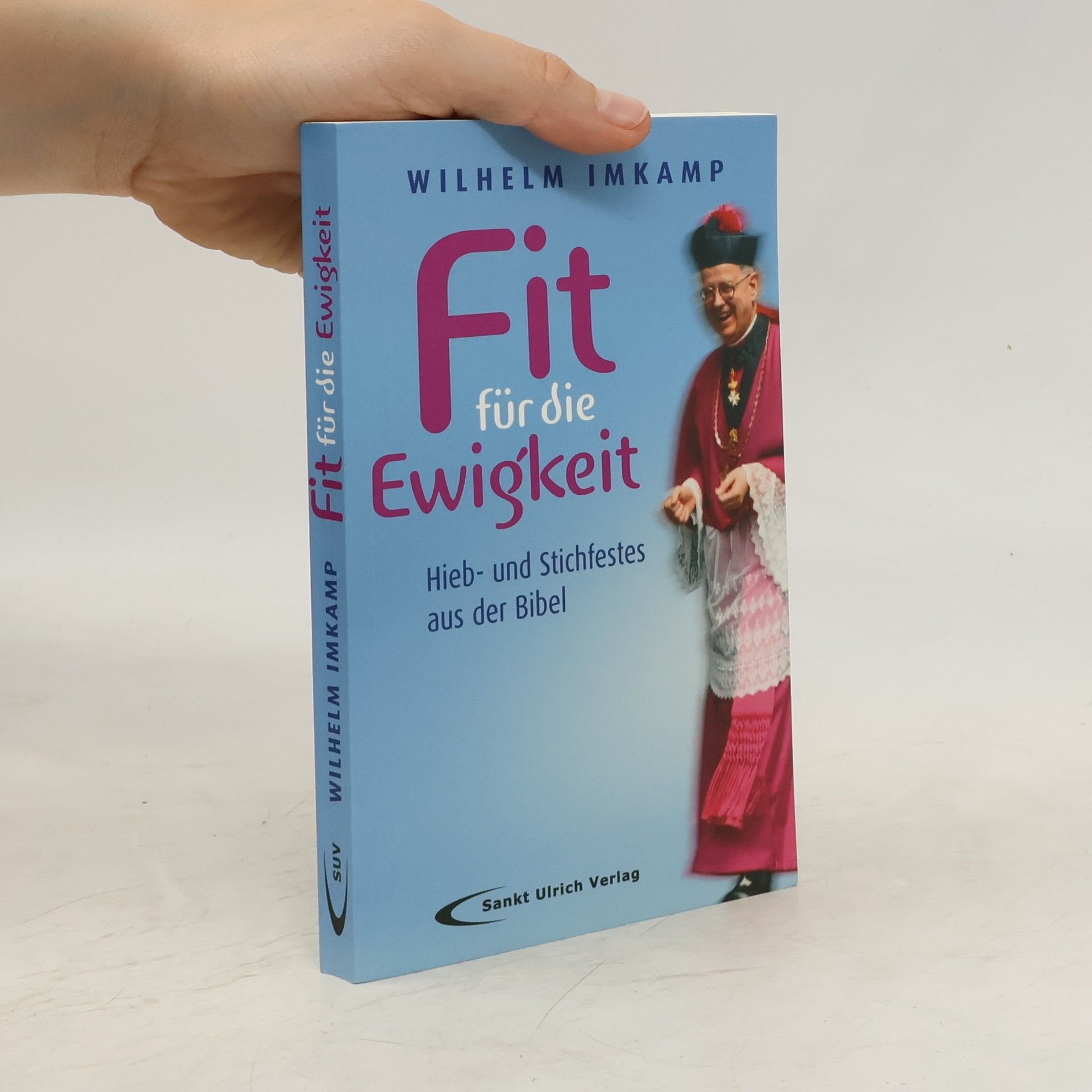 Wilhelm Imkamp Fit für die Ewigkeit