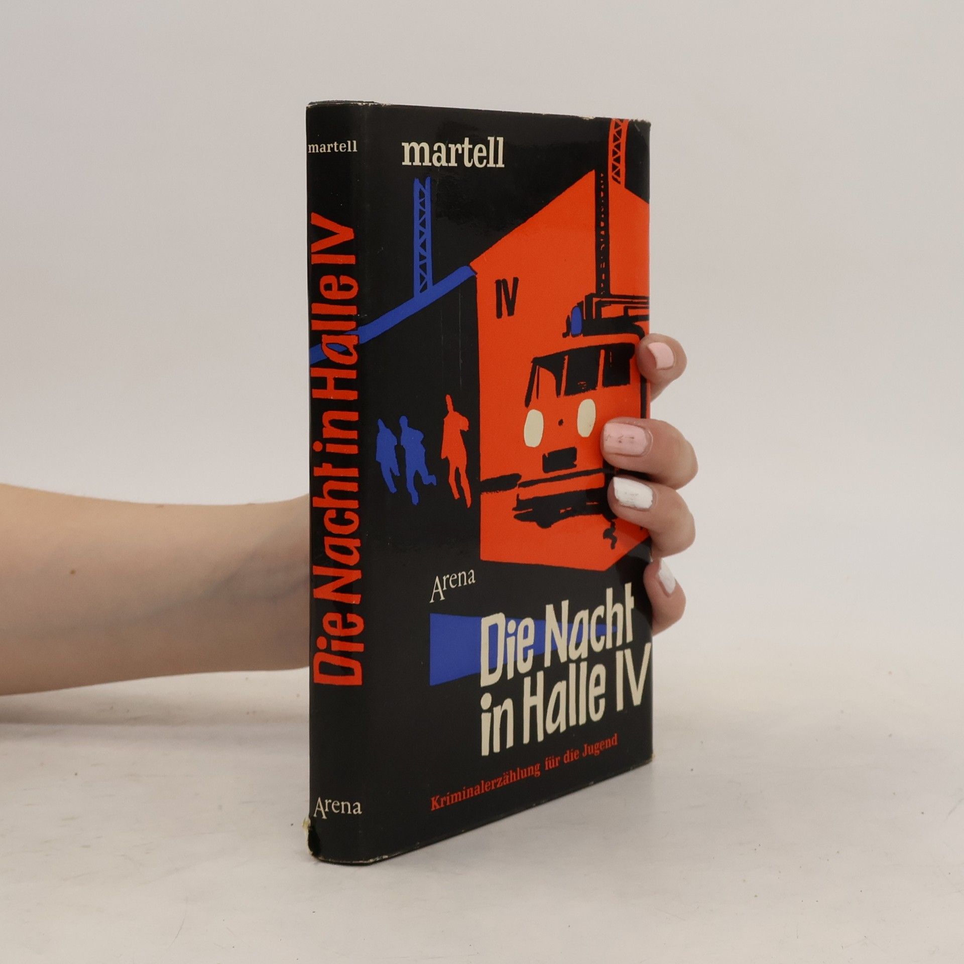 Gunter Martell Die Nacht in Halle IV