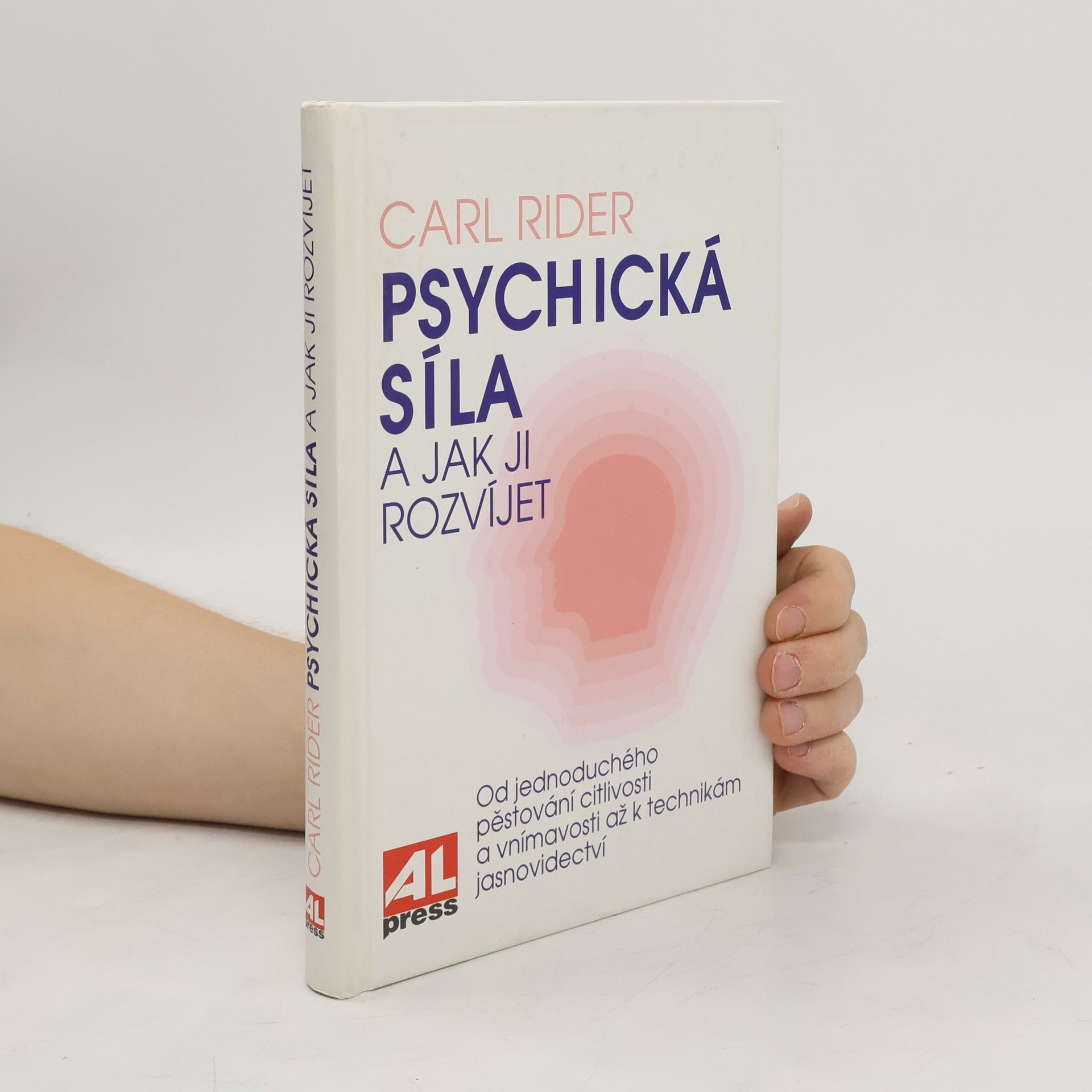 Carl Rider Psychická síla a jak ji rozvíjet